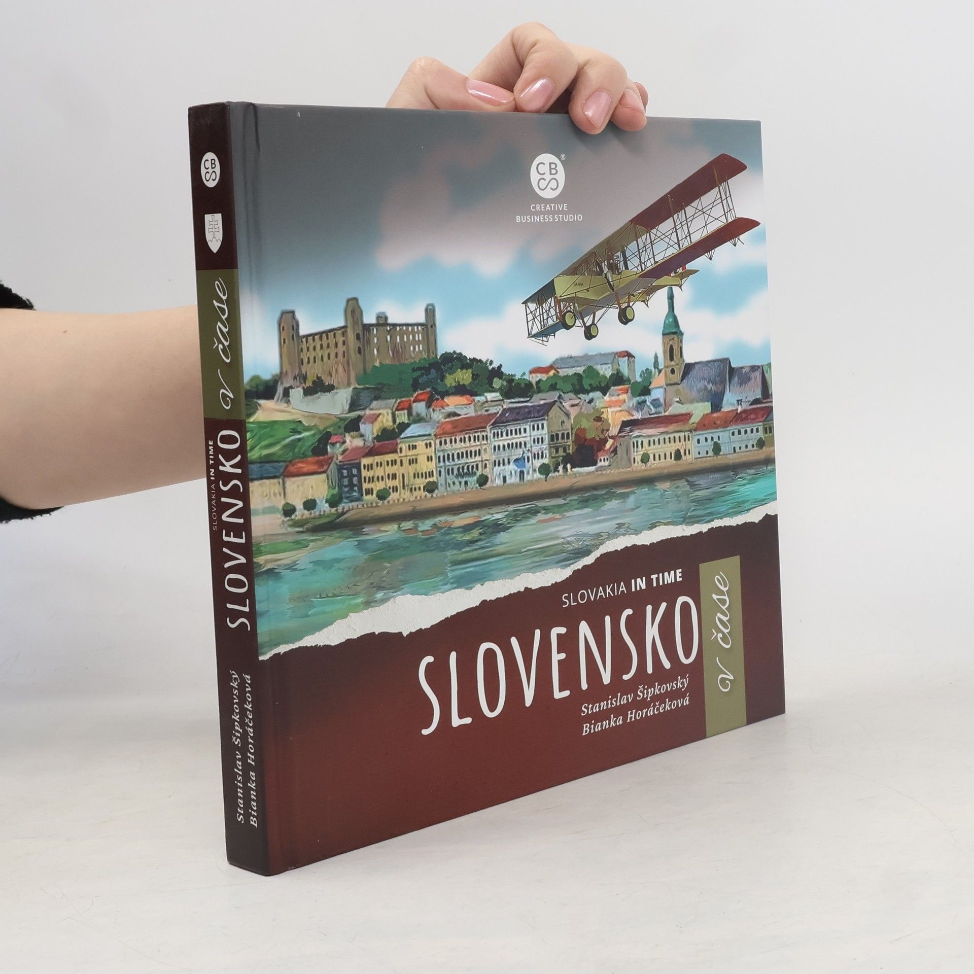 Bianka Horáčeková Slovensko v čase = Slovakia in time