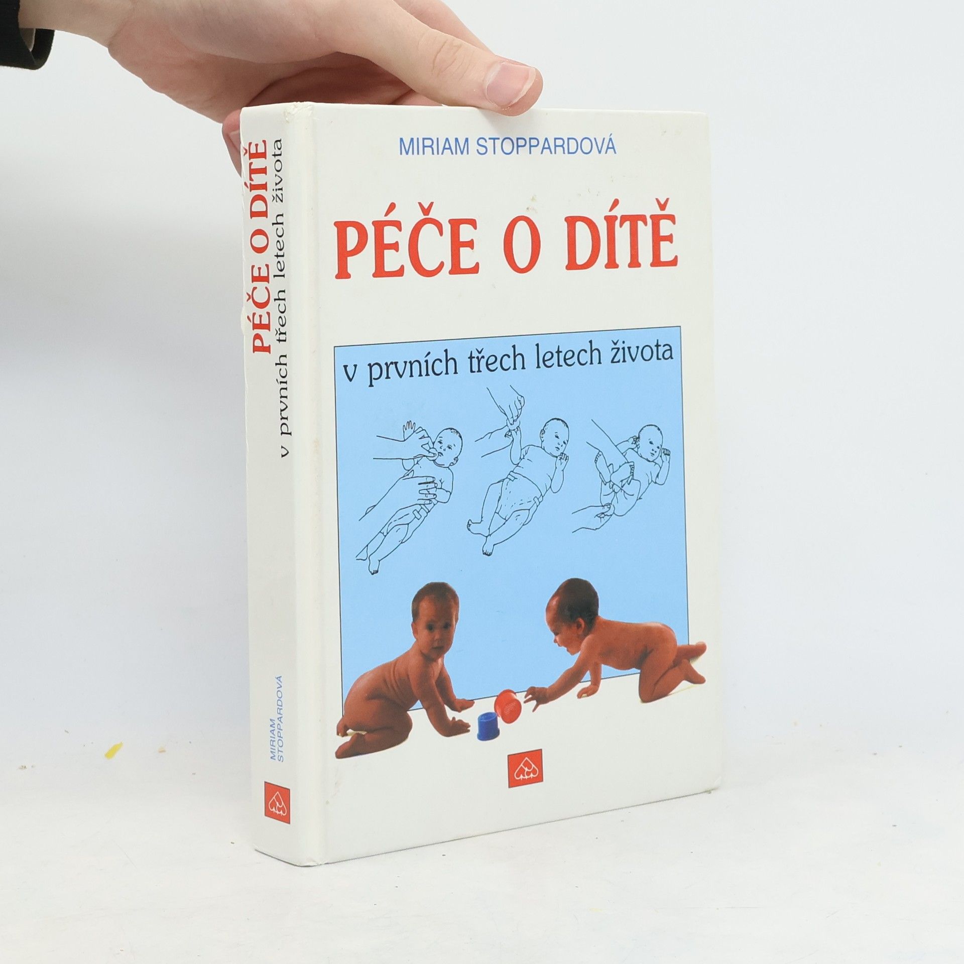 Miriam Stoppardová Péče o dítě v prvních třech letech života