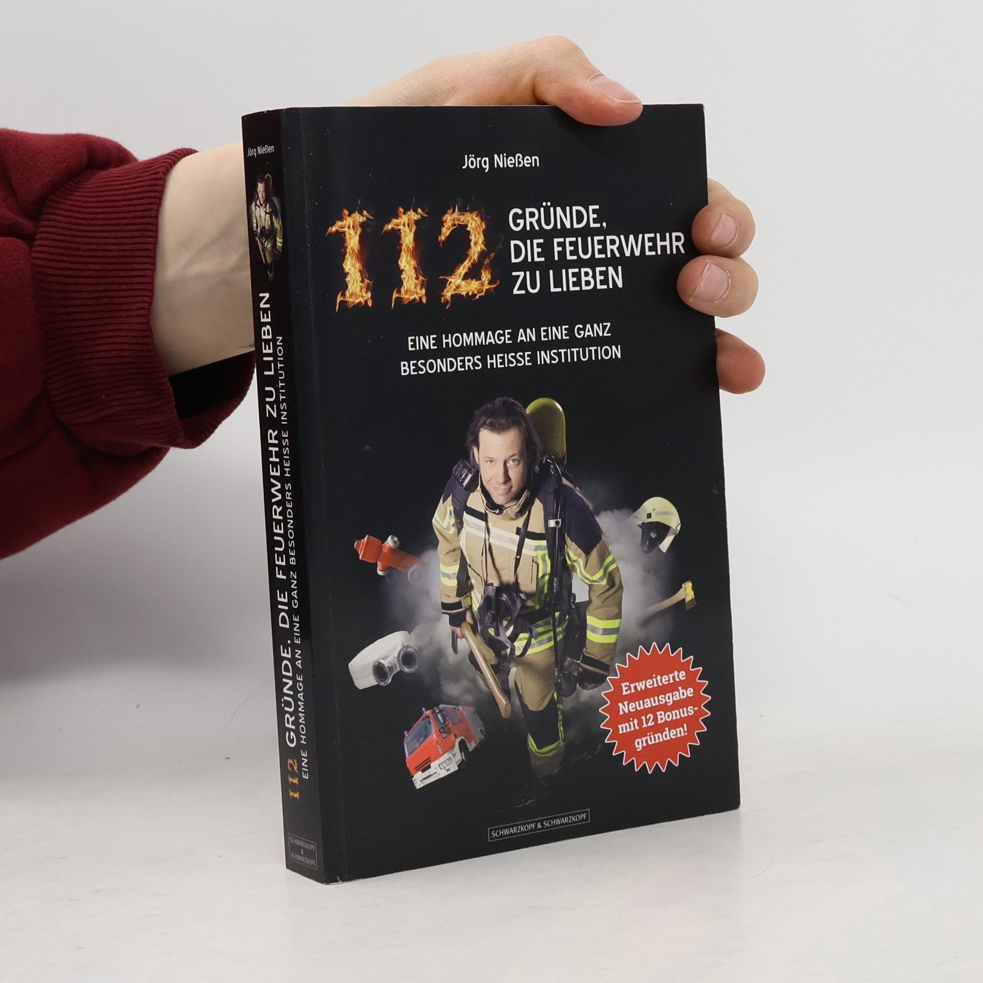 Jörg Nießen 112 Gründe, die Feuerwehr zu lieben