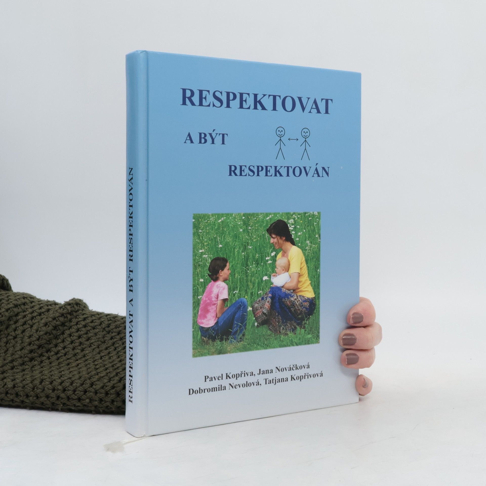 Pavel Kopřiva Respektovat a být respektován