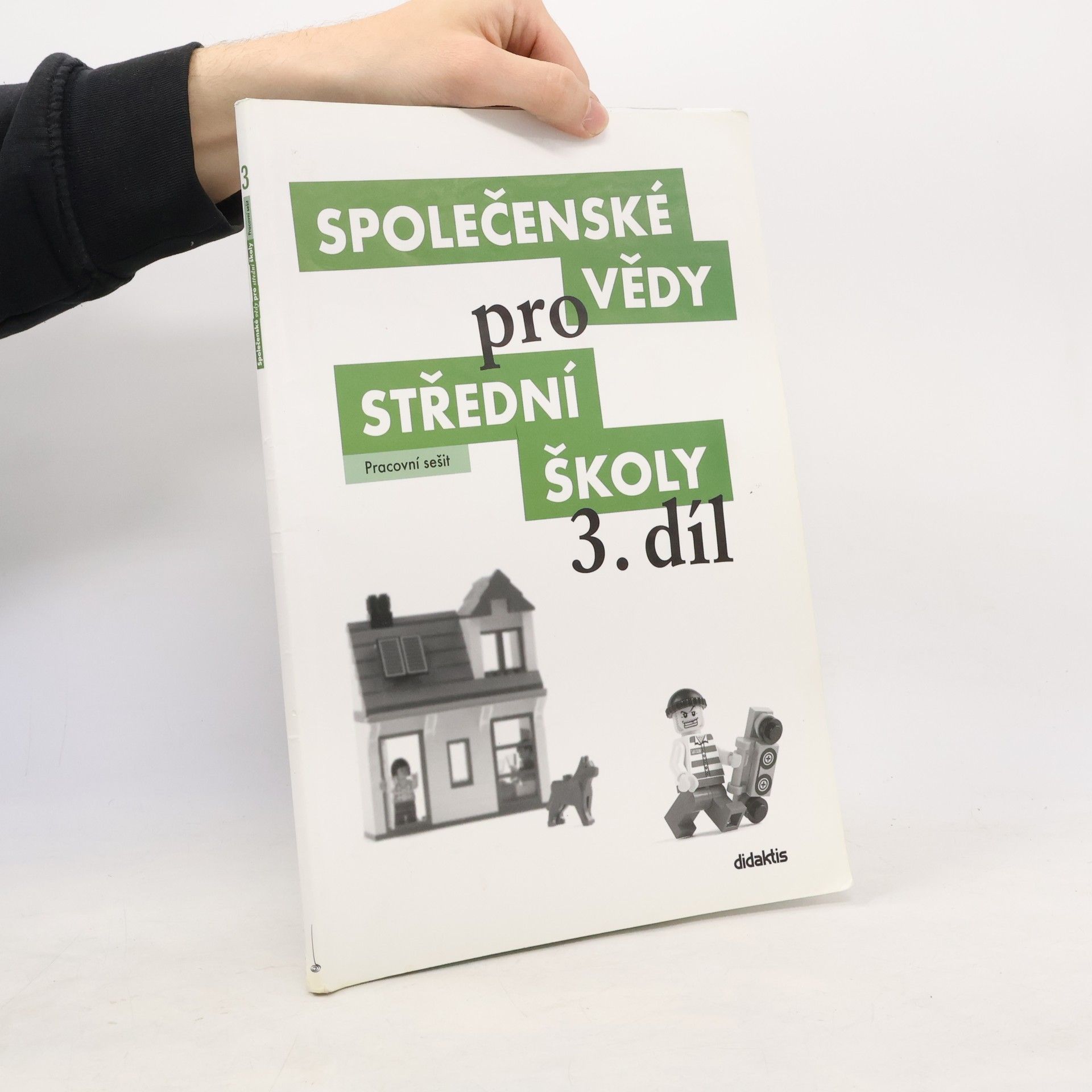 Ján Horecký Společenské vědy pro střední školy. 3. díl. Pracovní sešit