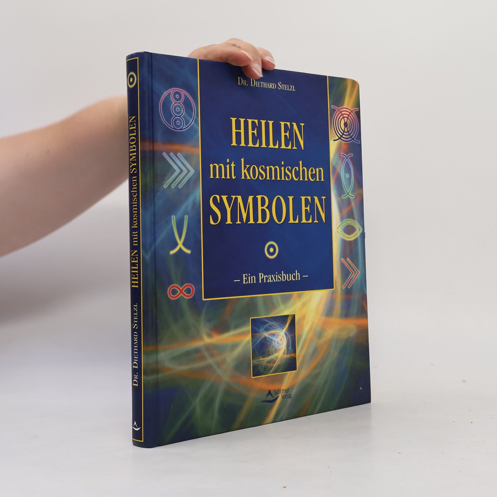 Diethard Stelzl Heilen mit kosmischen Symbolen