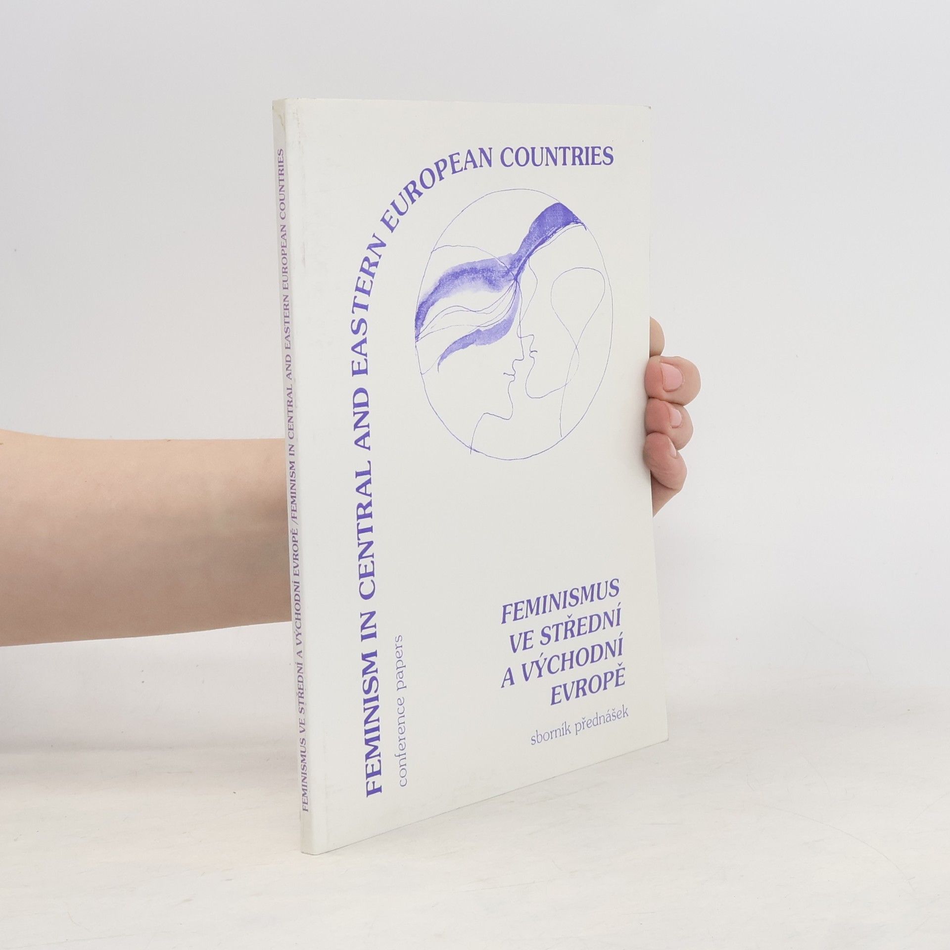 Kolektiv autorů Feminismus ve střední a východní Evropě / Feminism in Central and Eastern European Countries