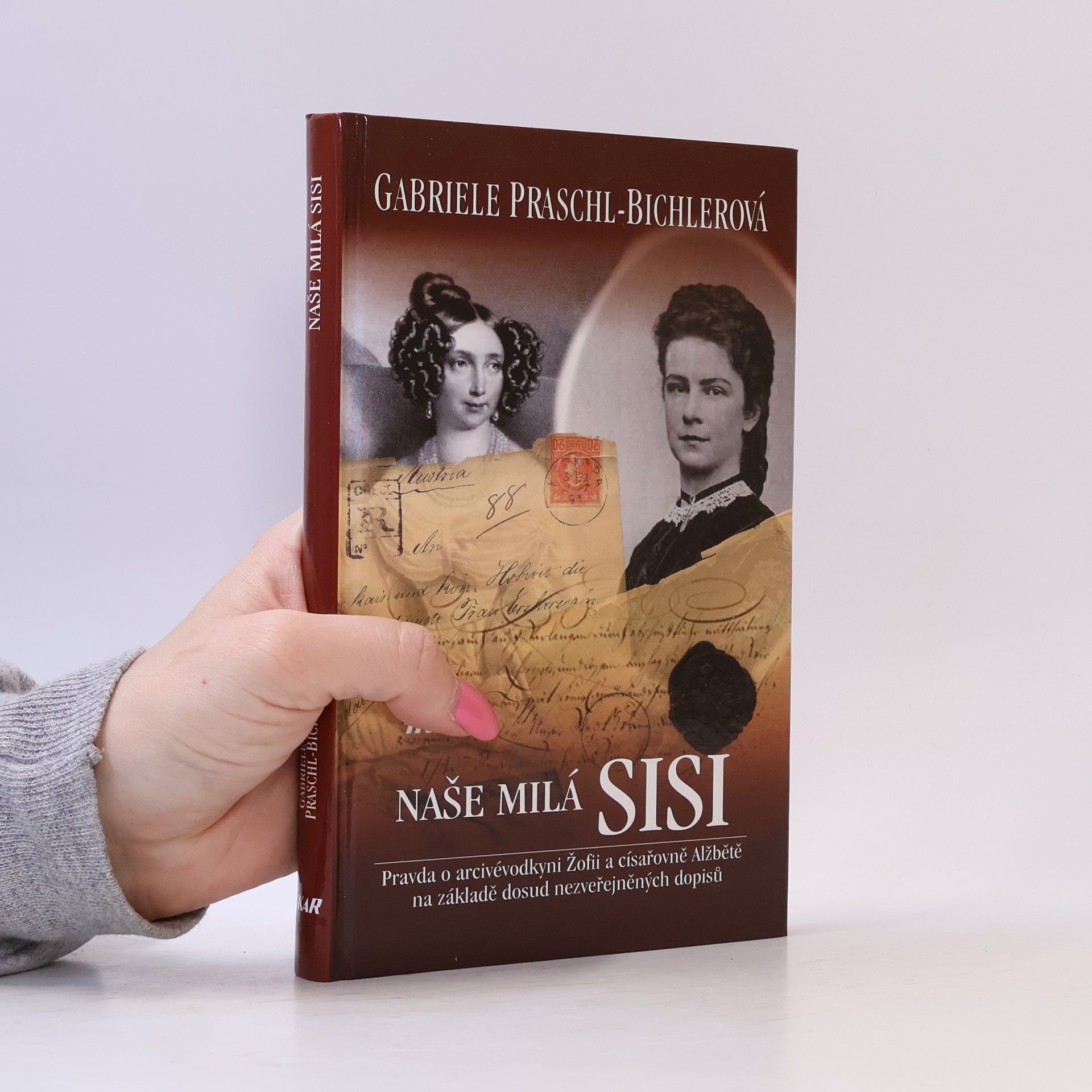 Gabriele Praschl-Bichler Naše milá Sisi