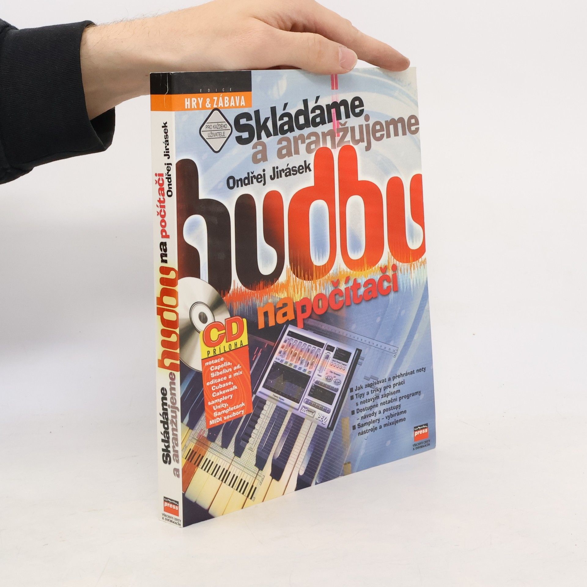 Ondřej Jirásek Skládáme a aranžujeme hudbu na počítači