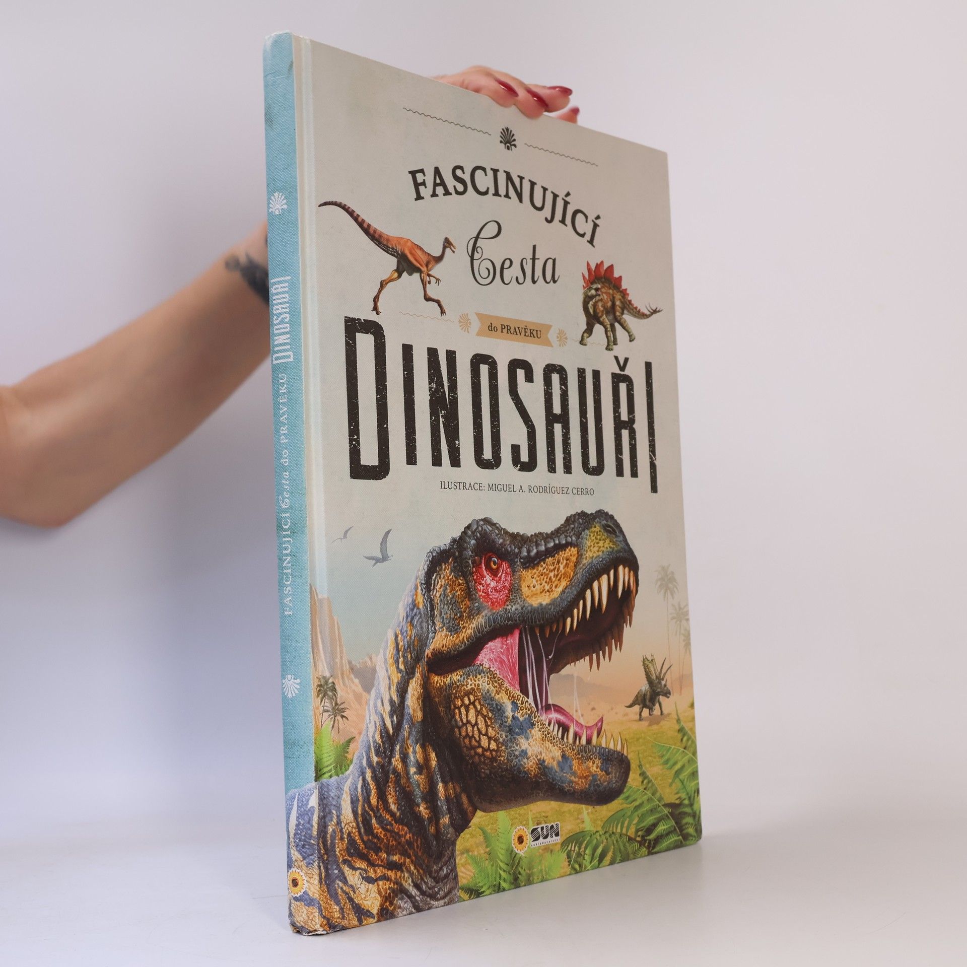 Kolektiv autorů Fascinující cesta do pravěku Dinosauři