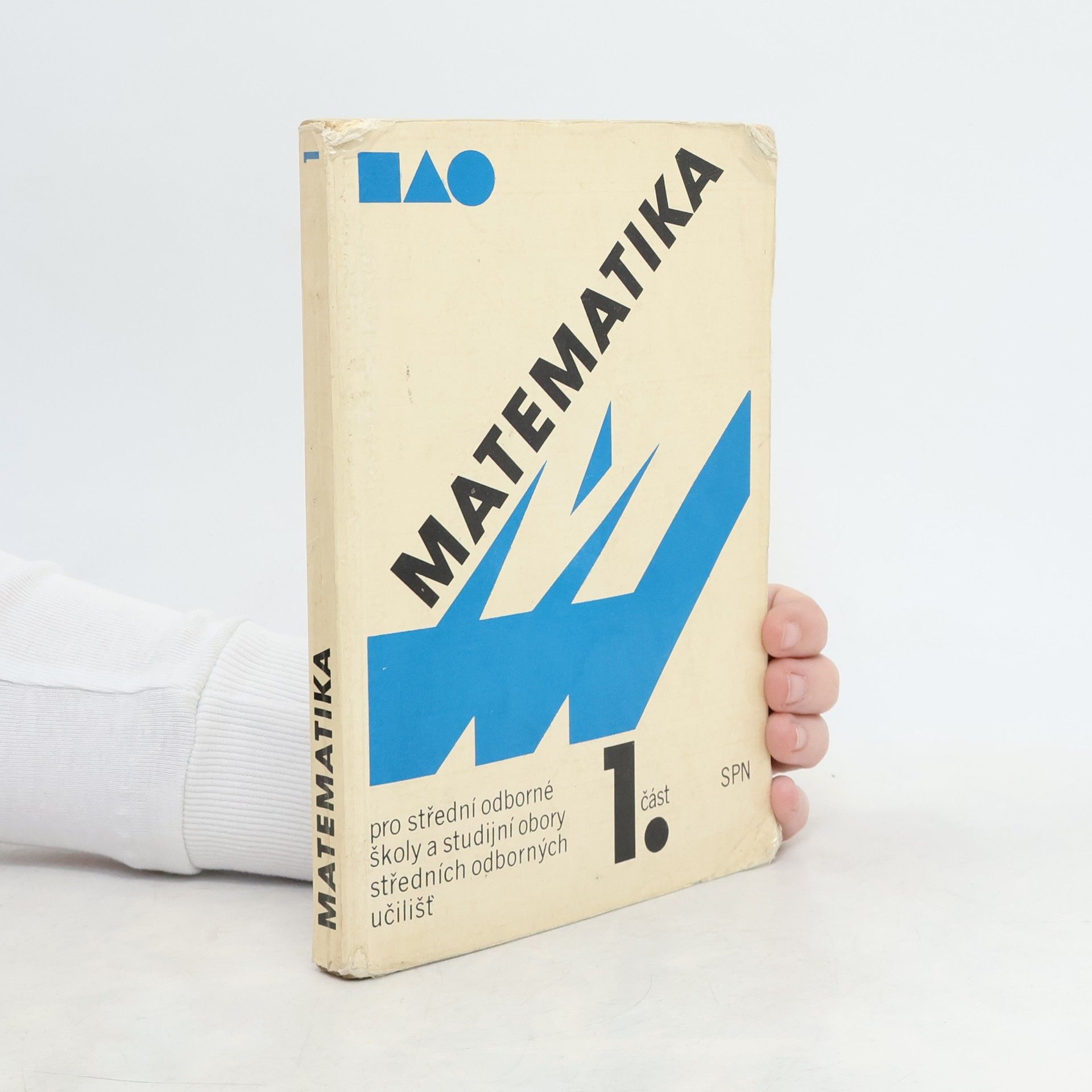 Matematika pro střední odborné školy a studijní obory SOU. 1. část