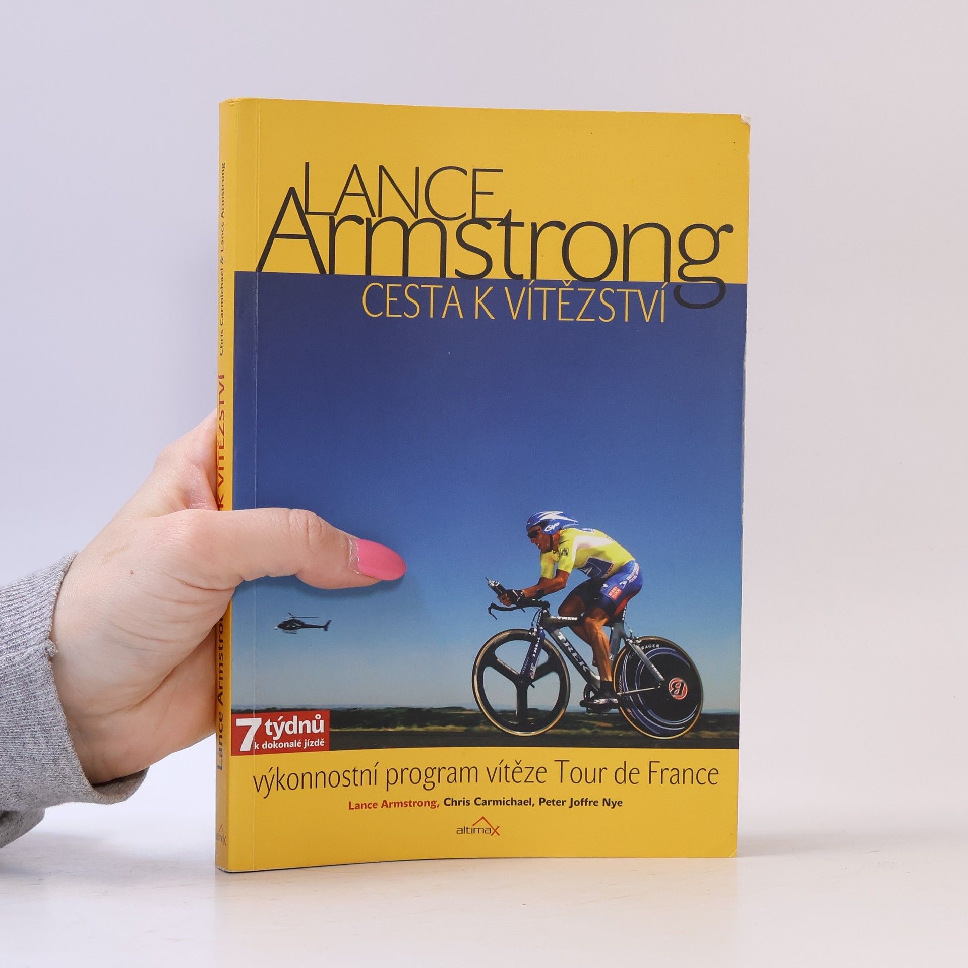 Peter Nye Lance Armstrong: cesta k vítězství