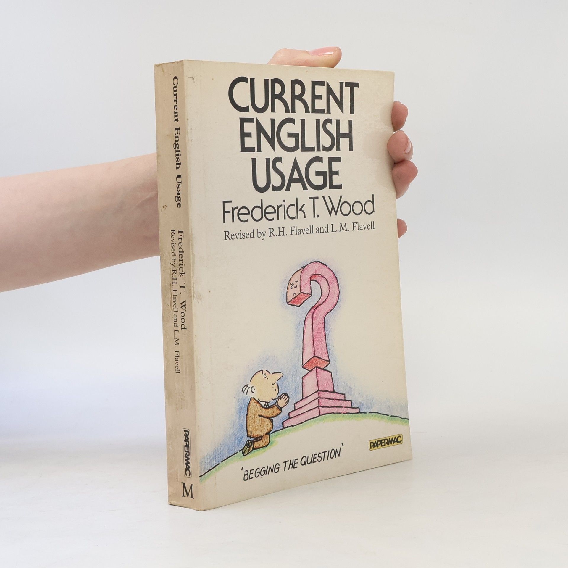 Frederick Thomas Wood Papermacs: Current English Usage