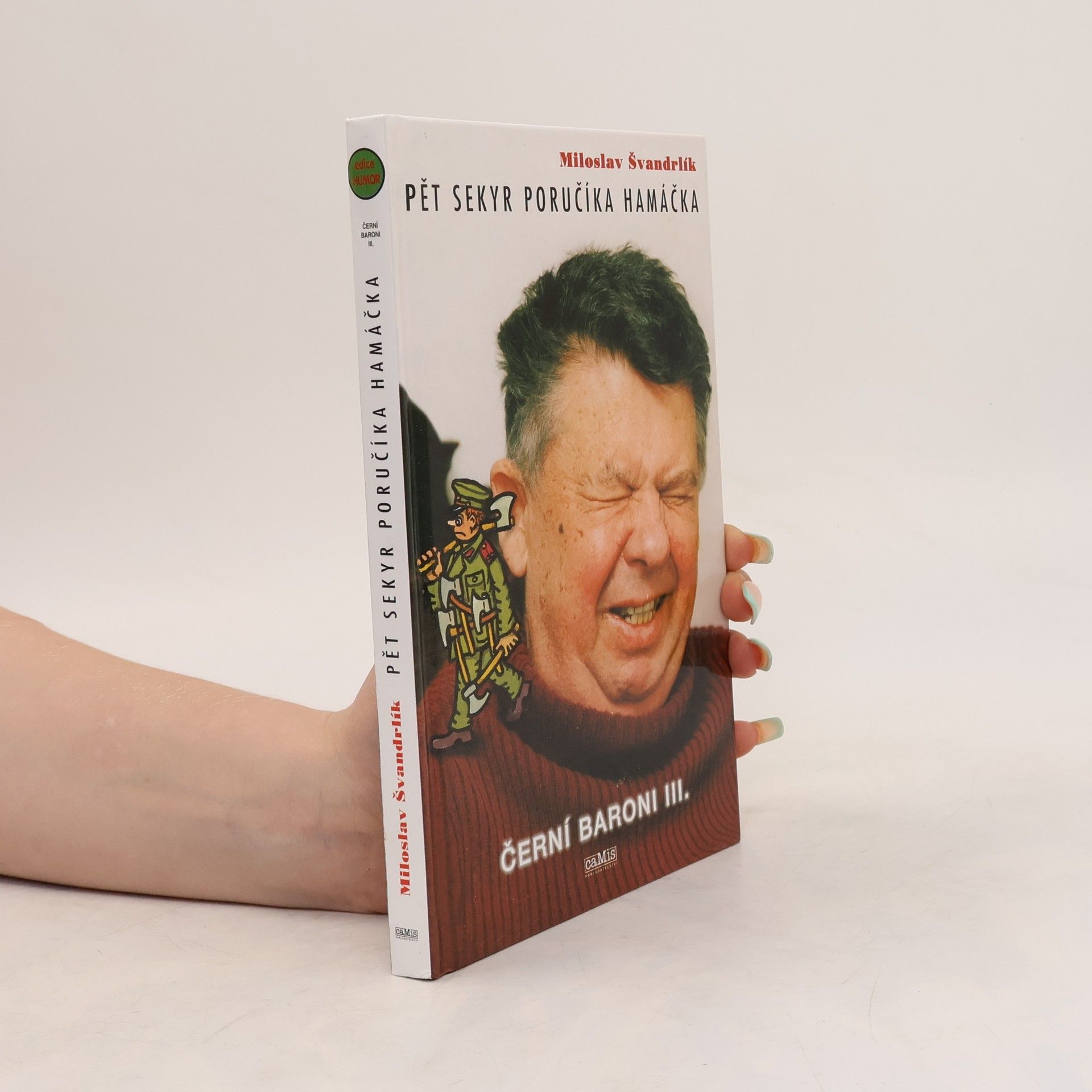 Miloslav Švandrlík Pět sekyr poručíka Hamáčka
