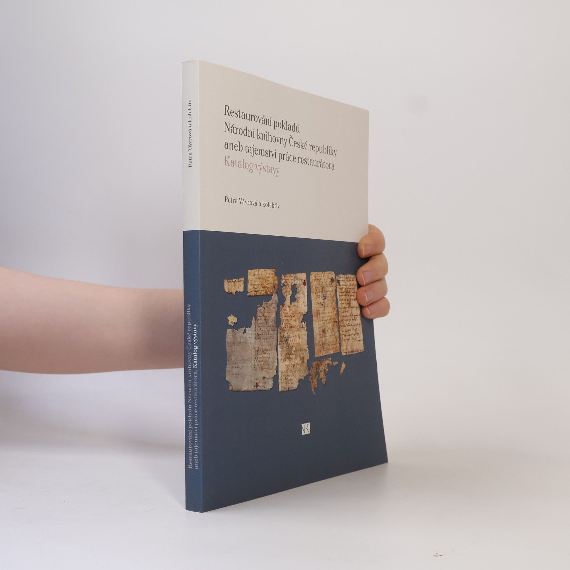 Petra Vávrová Restaurování pokladů Národní knihovny České republiky, aneb, Tajemství práce restaurátora : katalog výstavy