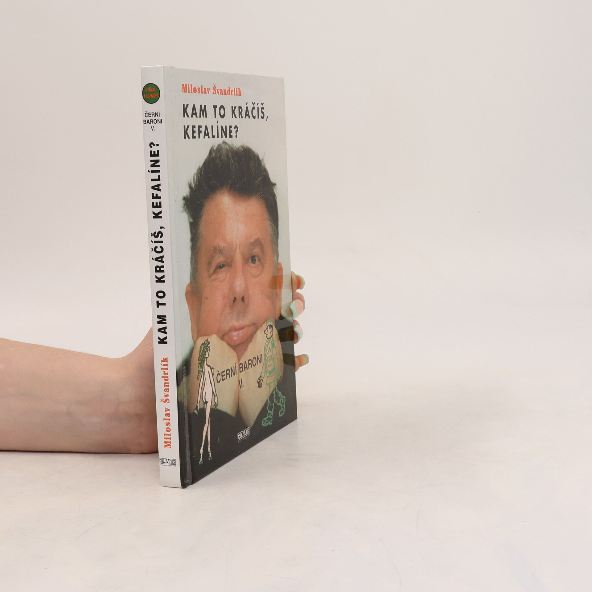 Miloslav Švandrlík Černí baroni V. Kam to kráčíš, Kefalíne? Ještě máme, co jsme chtěli