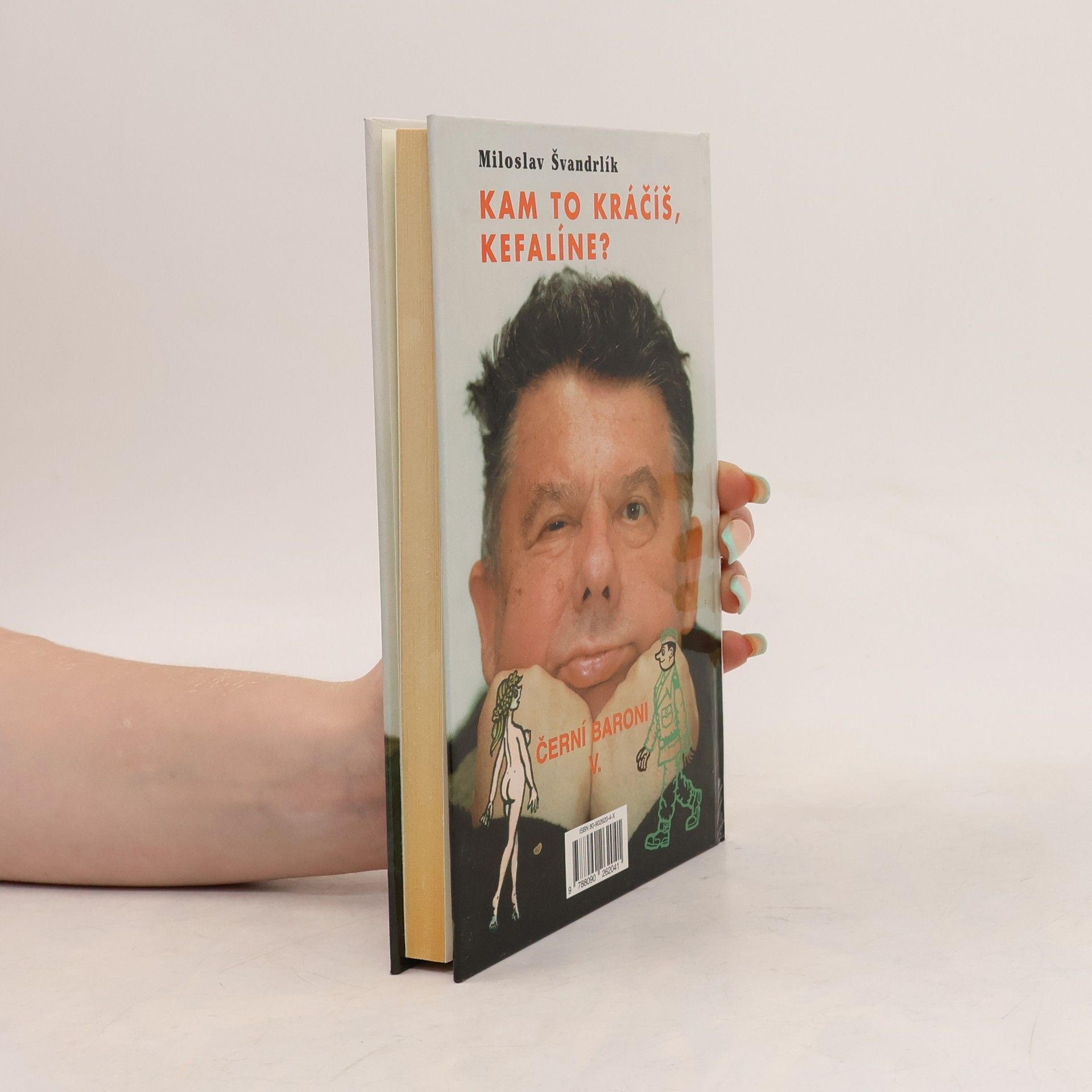 Miloslav Švandrlík Černí baroni V. Kam to kráčíš, Kefalíne? Ještě máme, co jsme chtěli