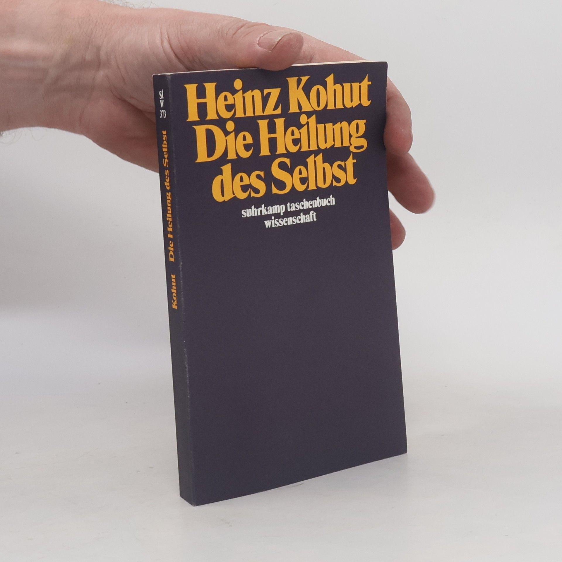 Heinz Kohut Die Heilung des Selbst