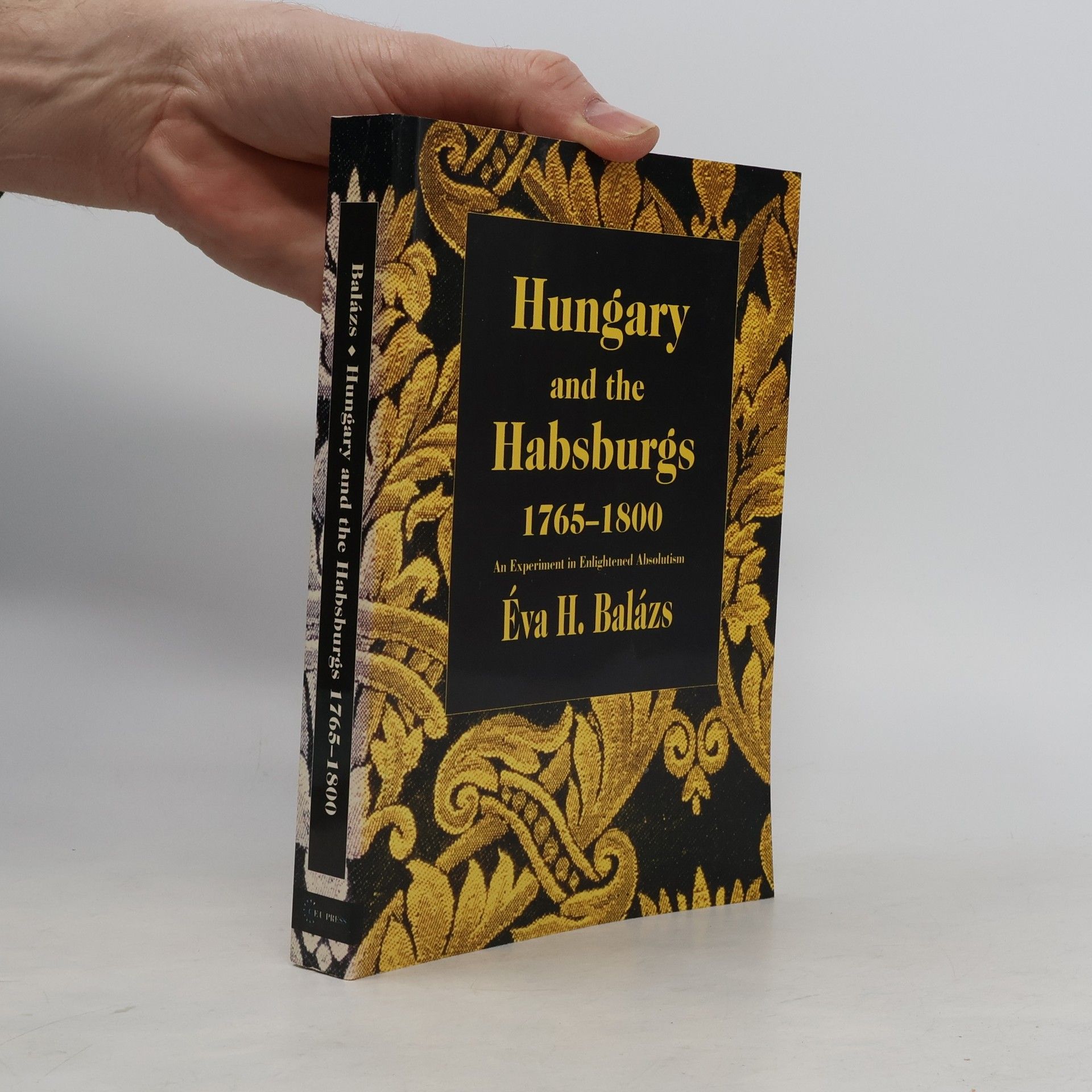 Éva H. Balázs Hungary and the Habsburgs, 1765-1800