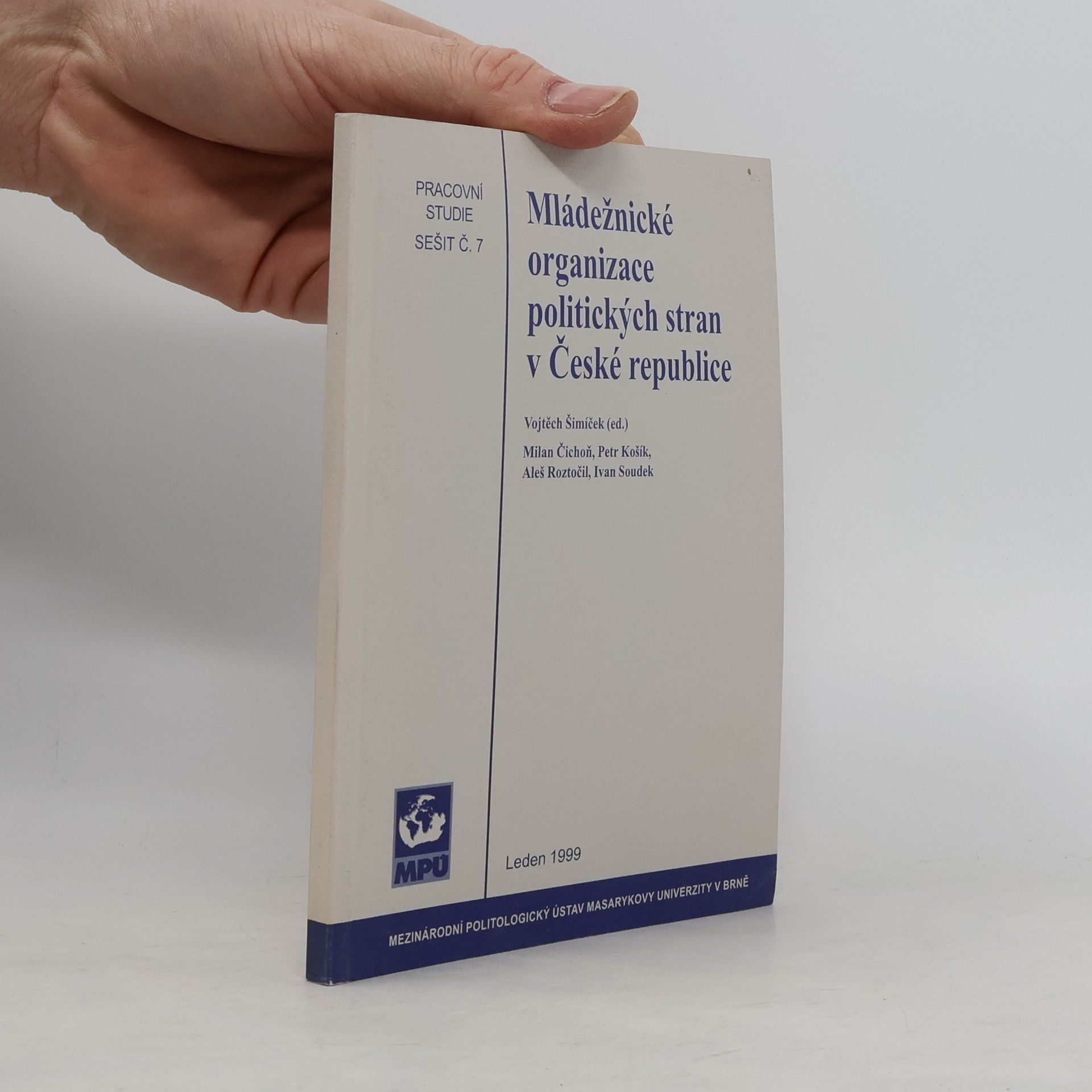 Pracovní studie - 7: Mládežnické organizace politických stran v České republice
