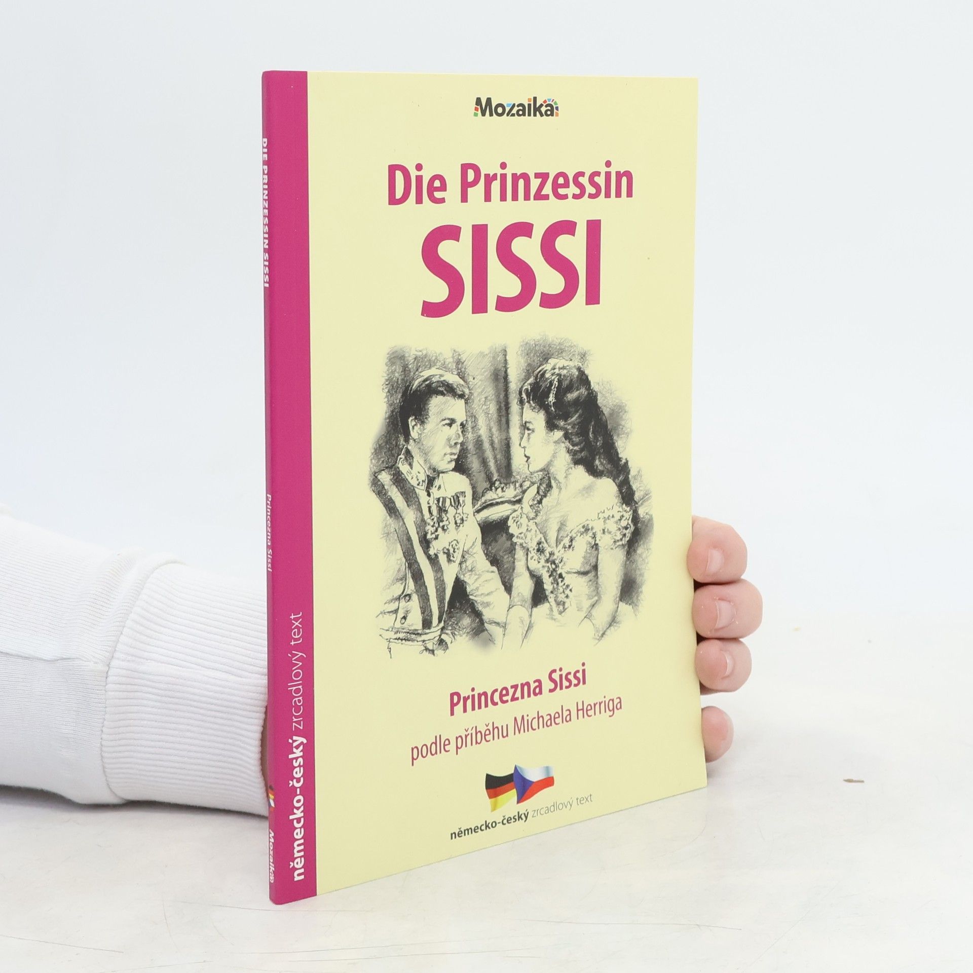 Michael Herrig Die Prinzessin Sissi = Princezna Sissi