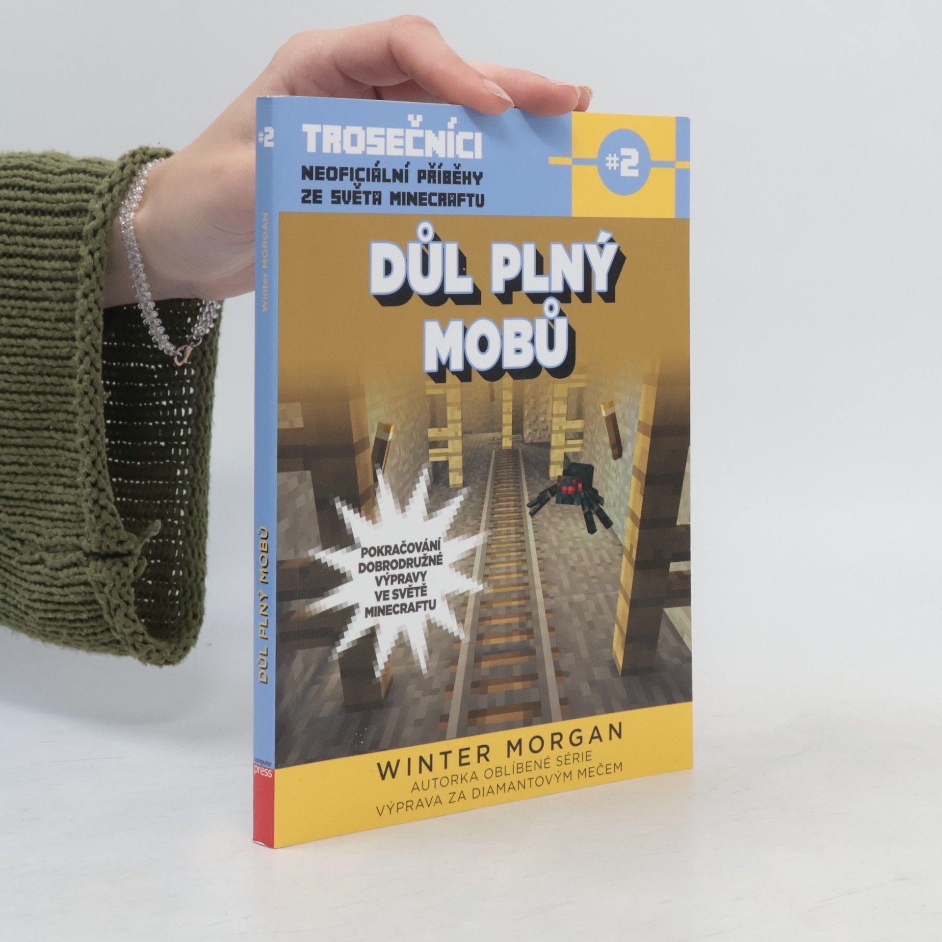 Winter Morgan Trosečníci. 2. díl. Důl plný mobů
