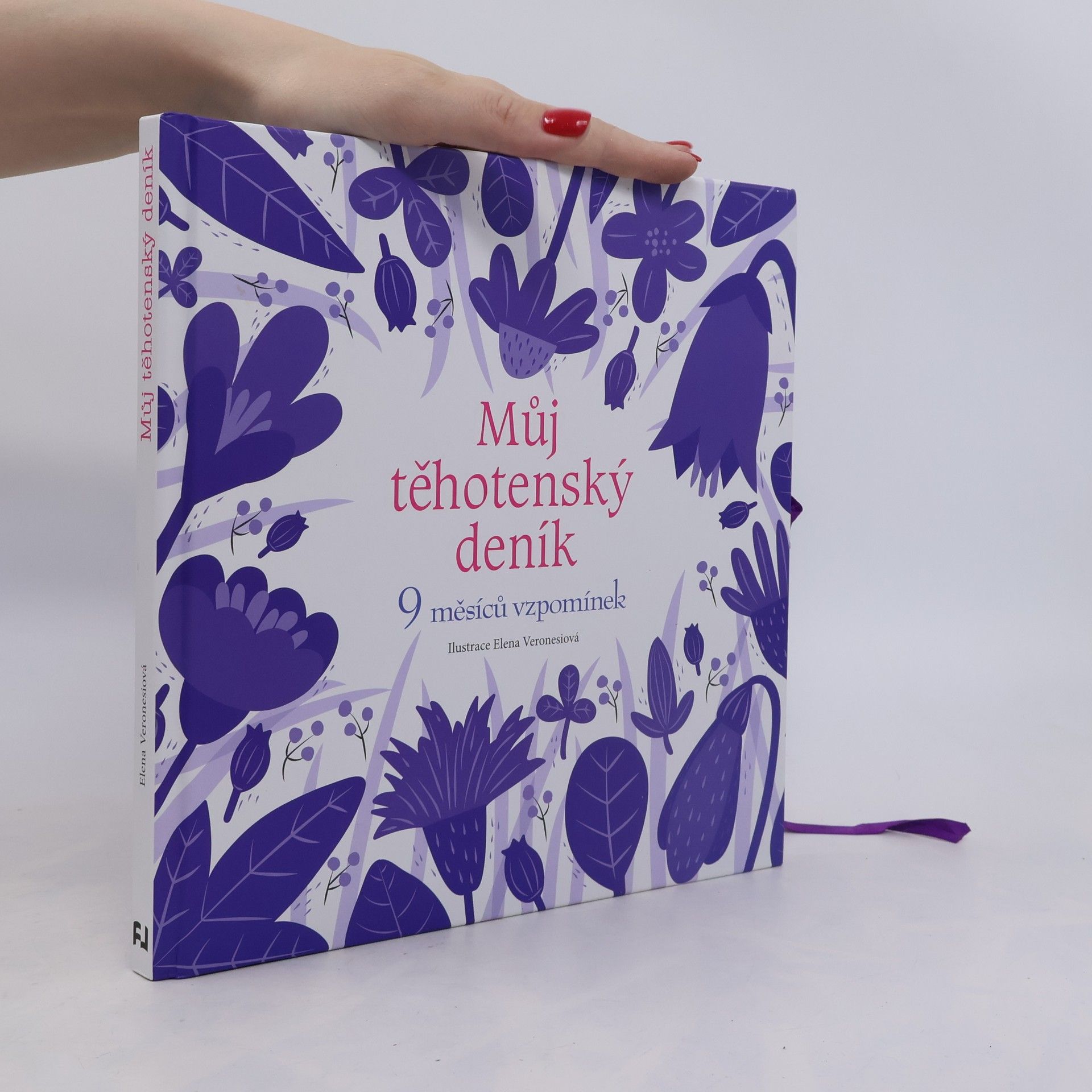 Elena Veroneis Můj těhotenský deník : 9 měsíců vzpomínek
