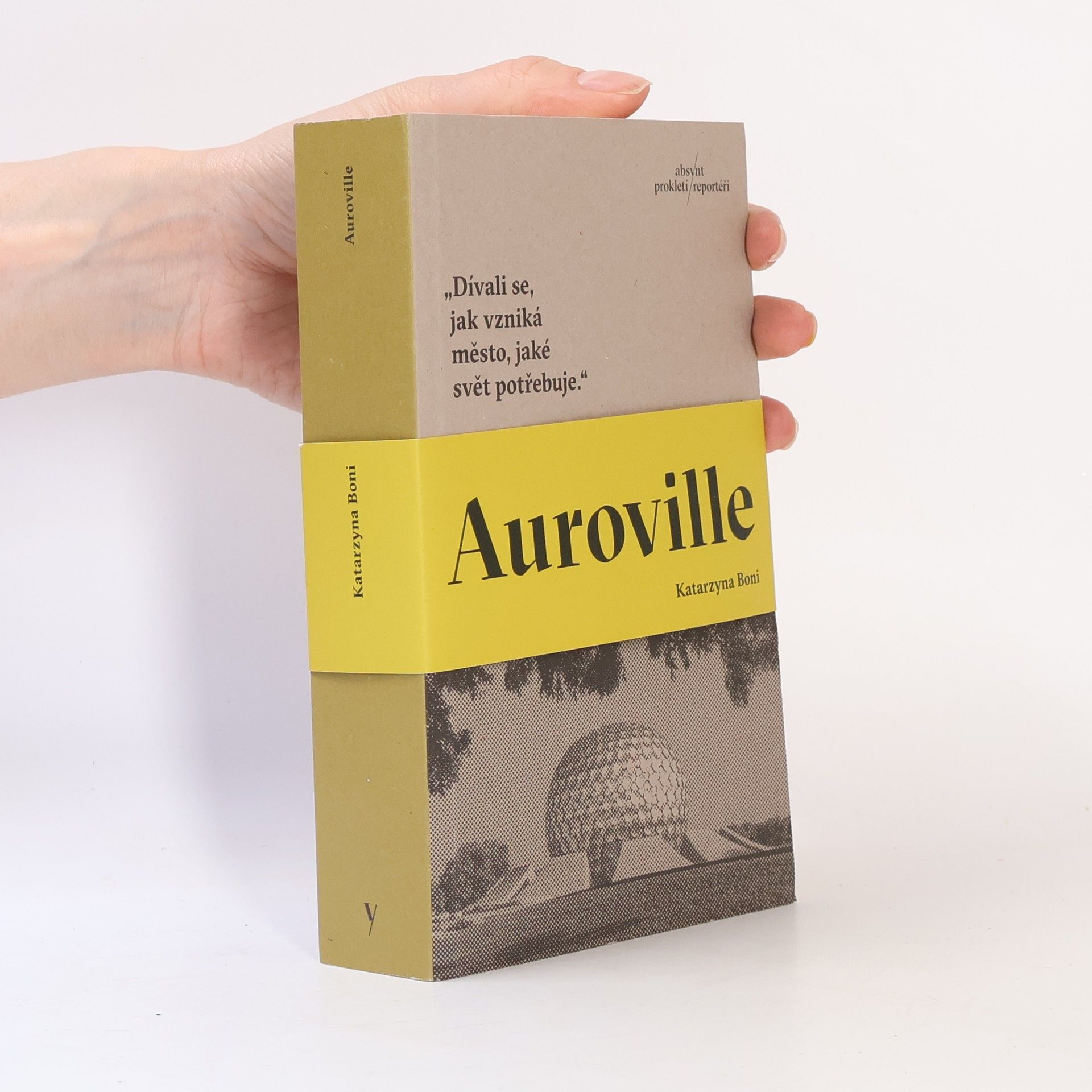 Katarzyna Boni Auroville. Město ze snů
