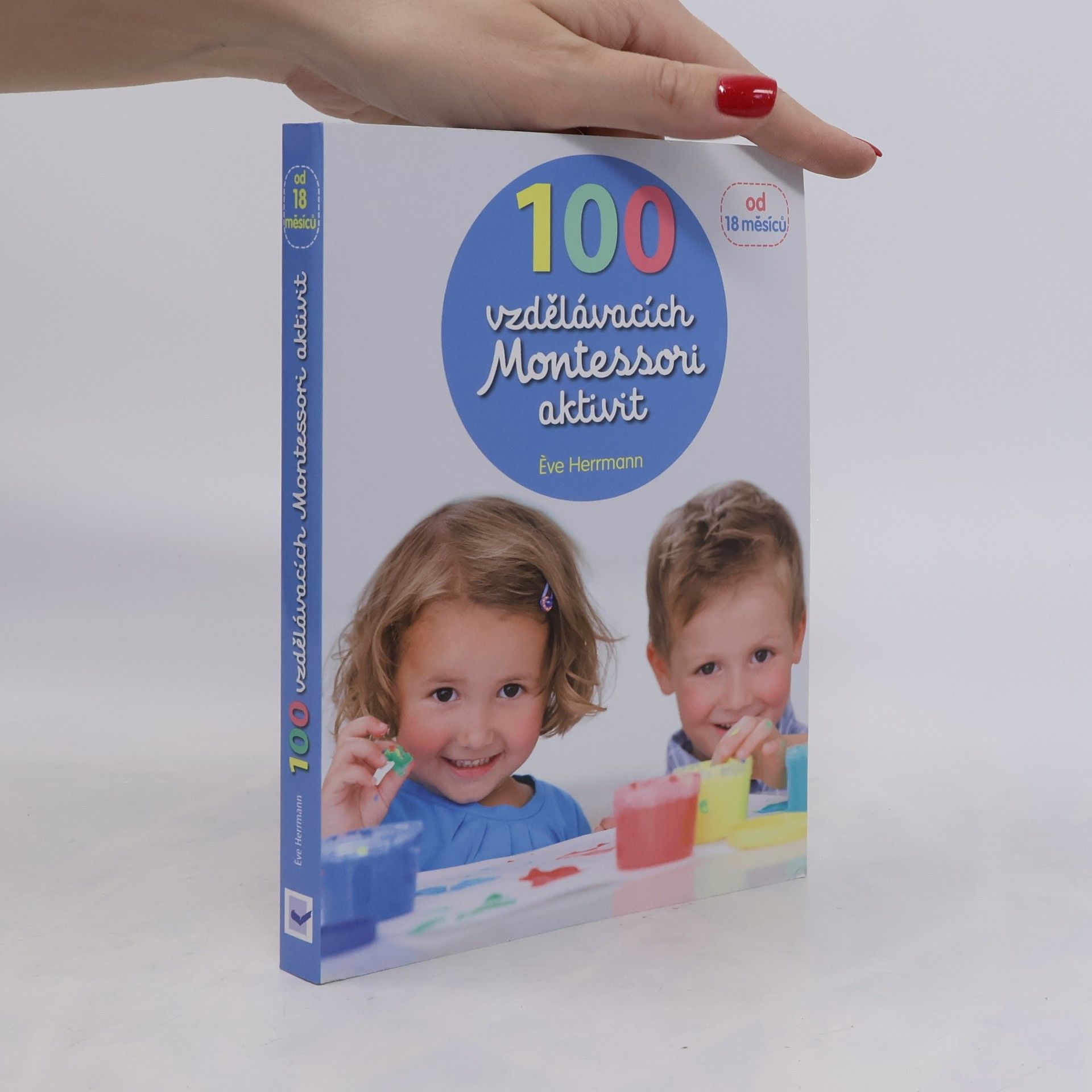 Ève Herrmann 100 vzdělávacích Montessori aktivit