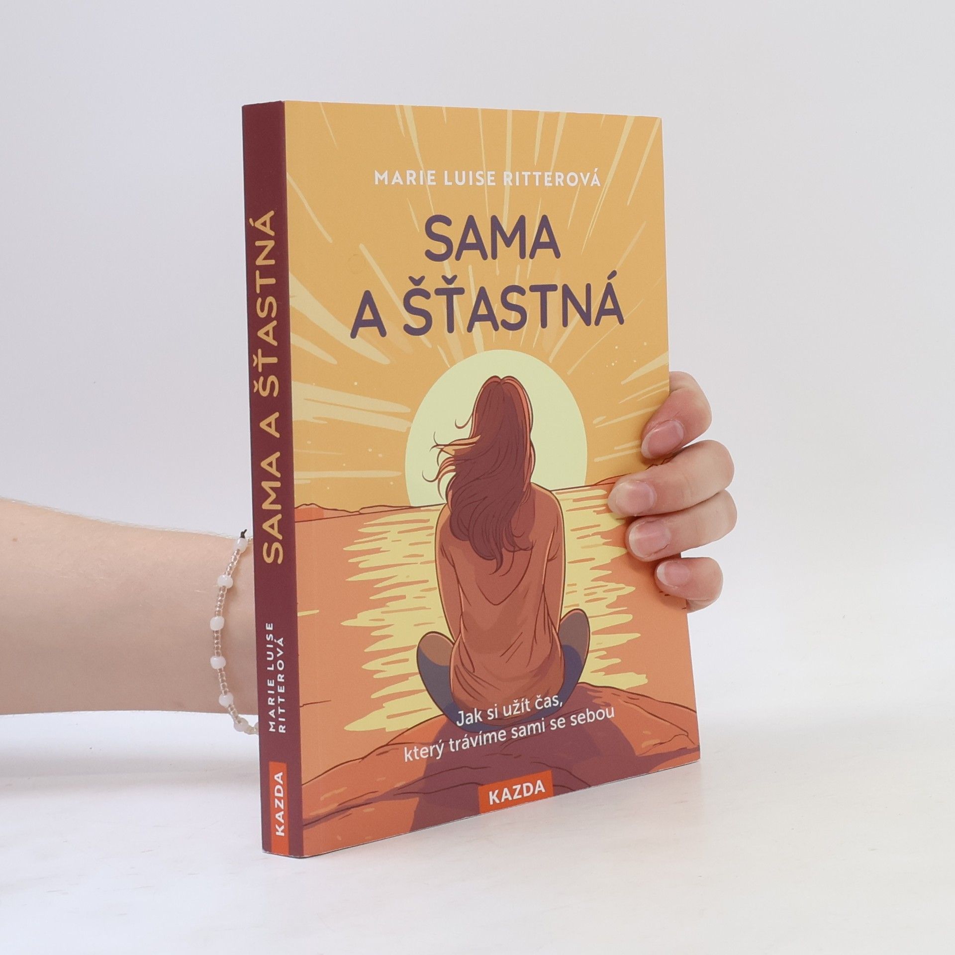 Marie Luise Ritter Sama a šťastná. Jak si užít čas, který trávíme sami se sebou