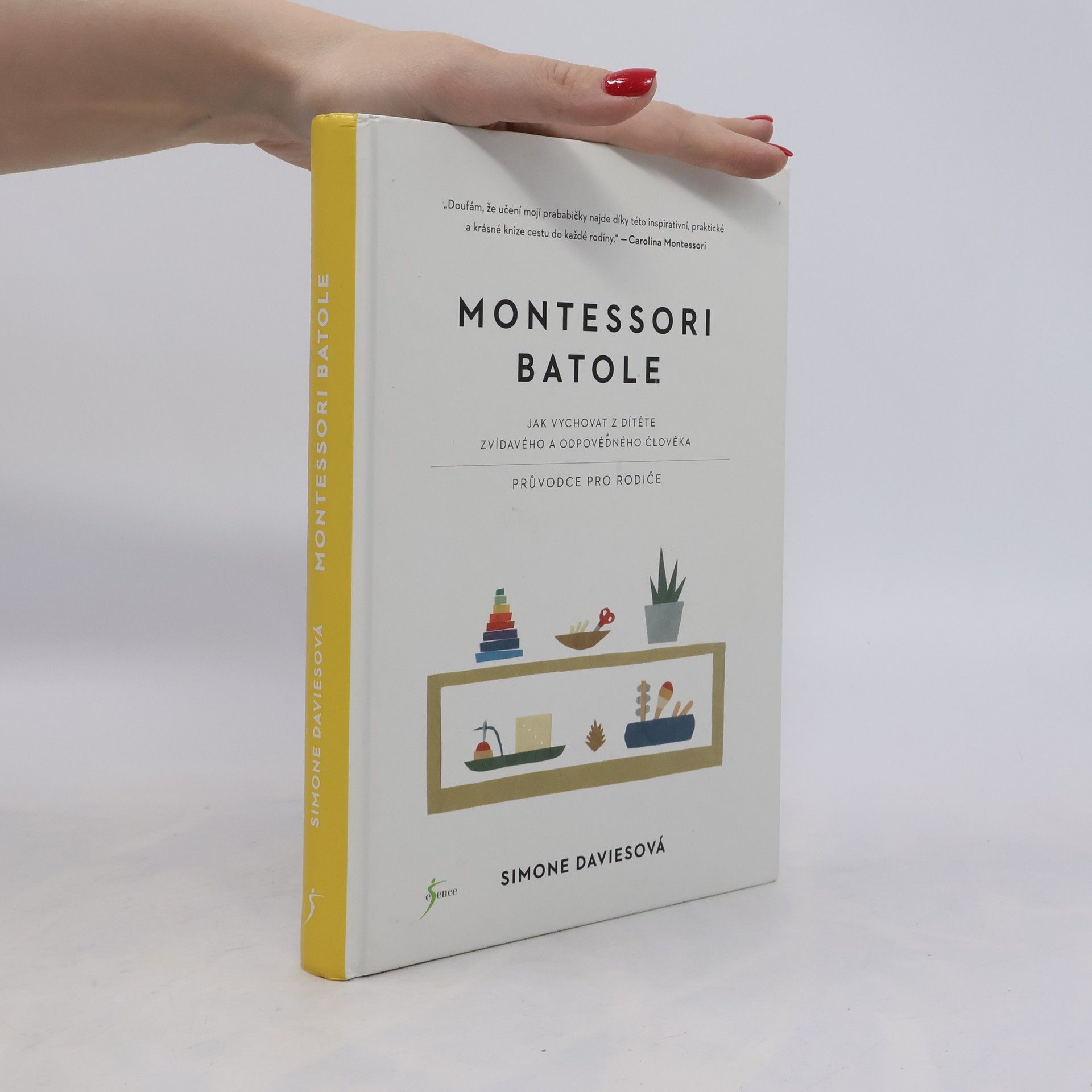 Simone Davies Montessori batole. Jak vychovat z dítěte zvídavého a odpovědného člověka