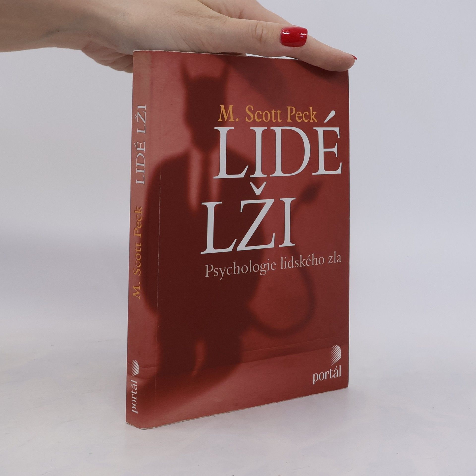 Morgan Scott Peck Lidé lži: Psychologie lidského zla