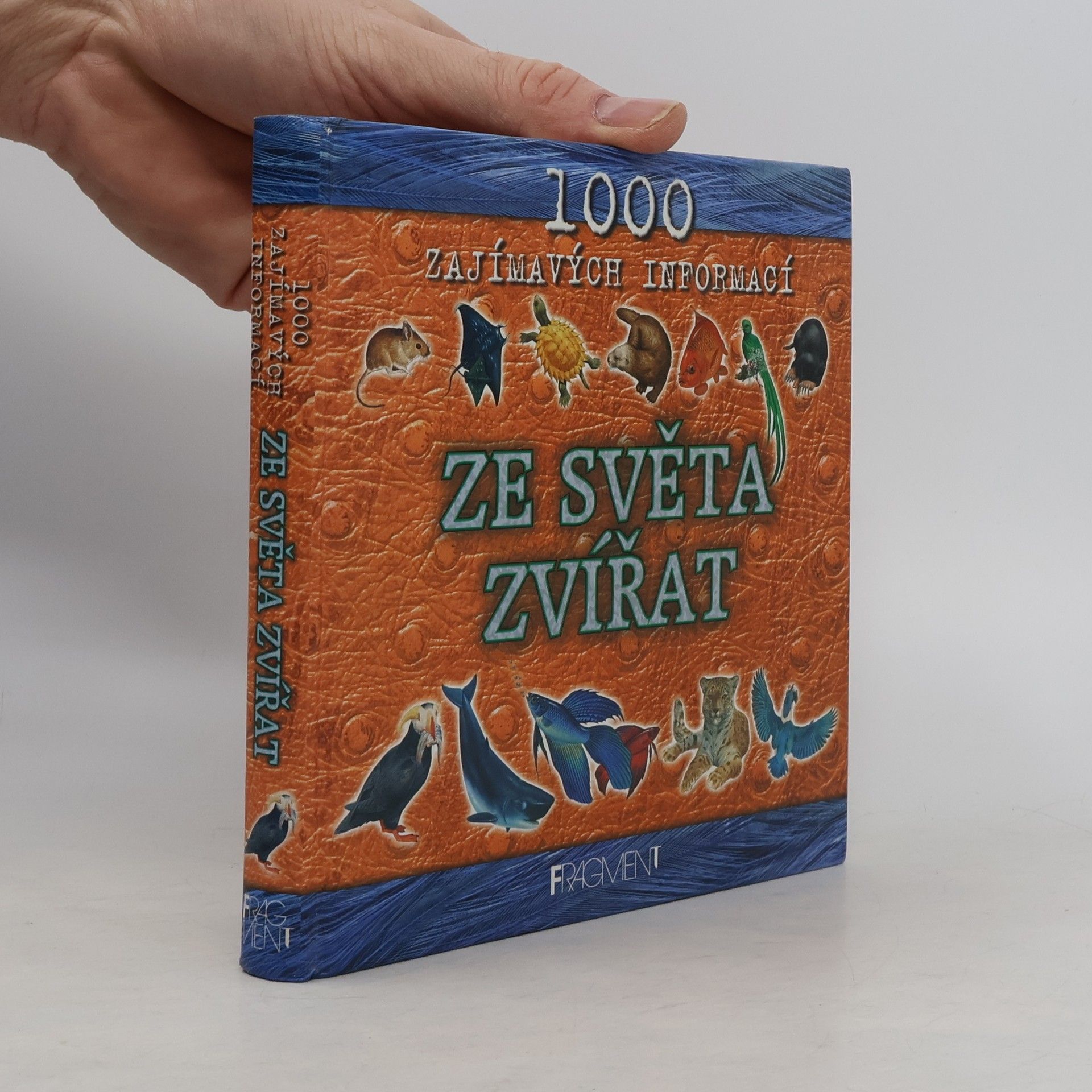 John Farndon 1000 zajímavých informací ze světa zvířat