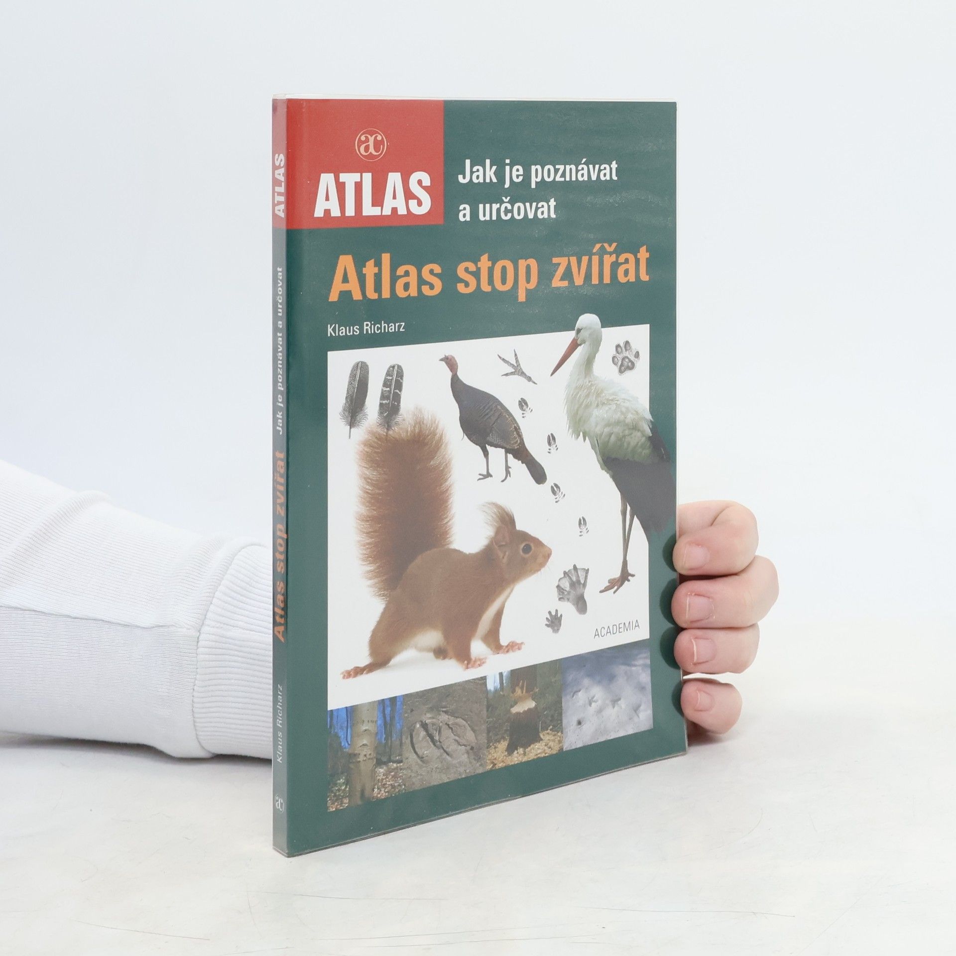 Klaus Richarz Atlas stop zvířat - Jak je poznávat a určovat
