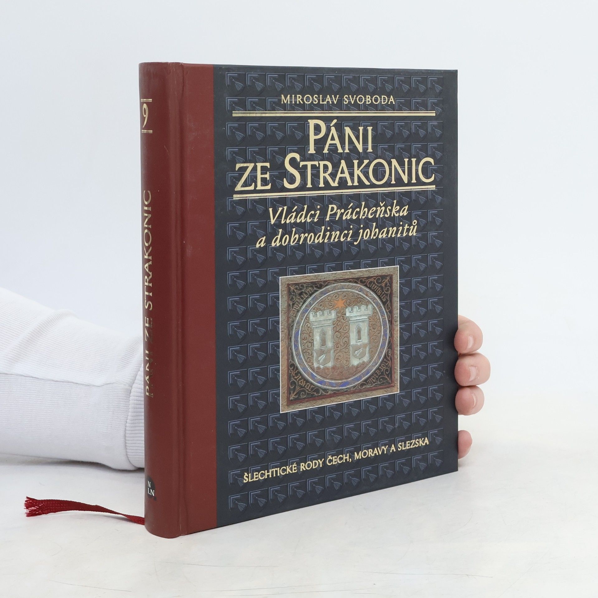 Miroslav Svoboda Páni ze Strakonic: Vládci Prácheňska a dobrodinci johanitů