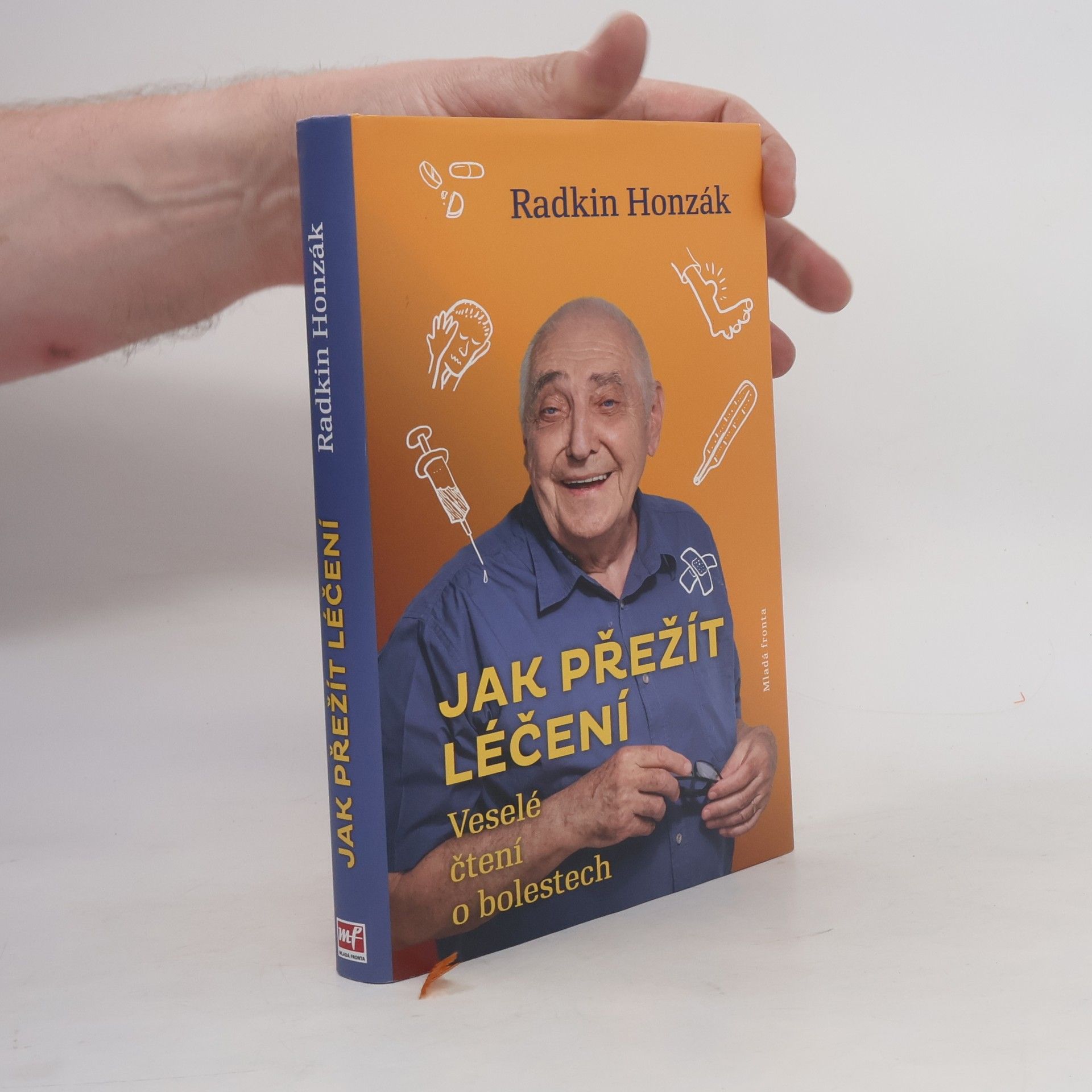Radkin Honzák Jak přežít léčení : Veselé čtení o bolestech
