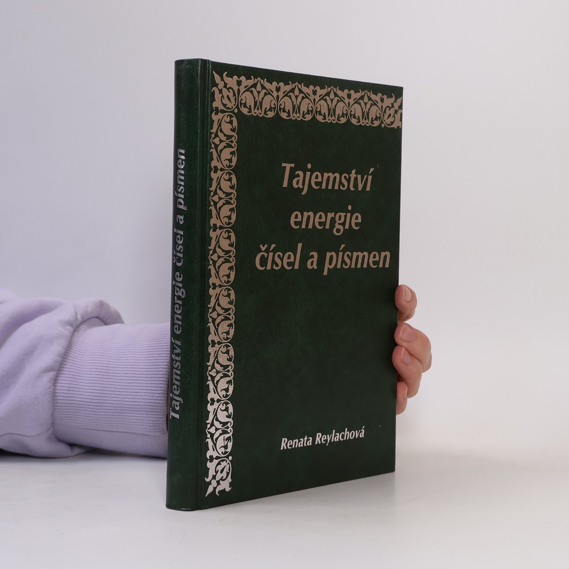 Renata Reylachová Tajemství energie čísel a písmen