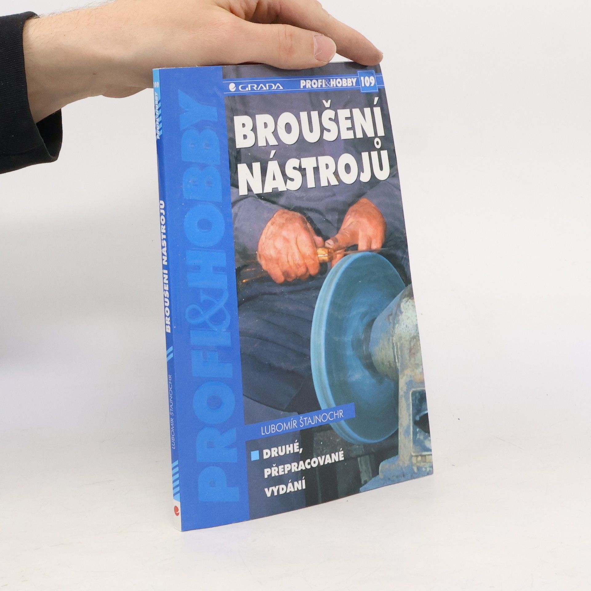 Lubomír Štajnochr Broušení nástrojů