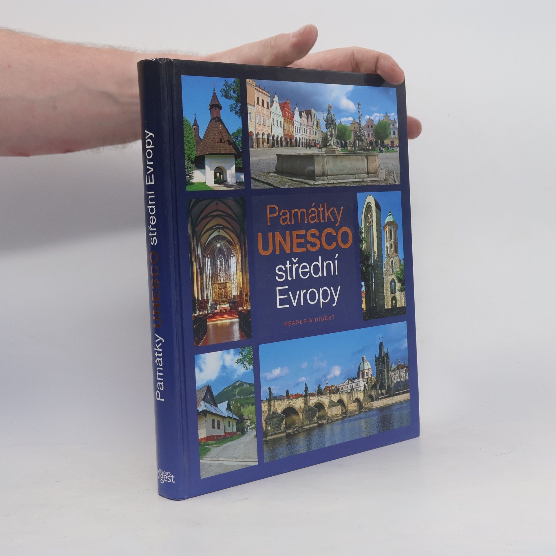 Daniel Kollár Památky UNESCO střední Evropy : Česko, Slovensko, Maďarsko, Rakousko