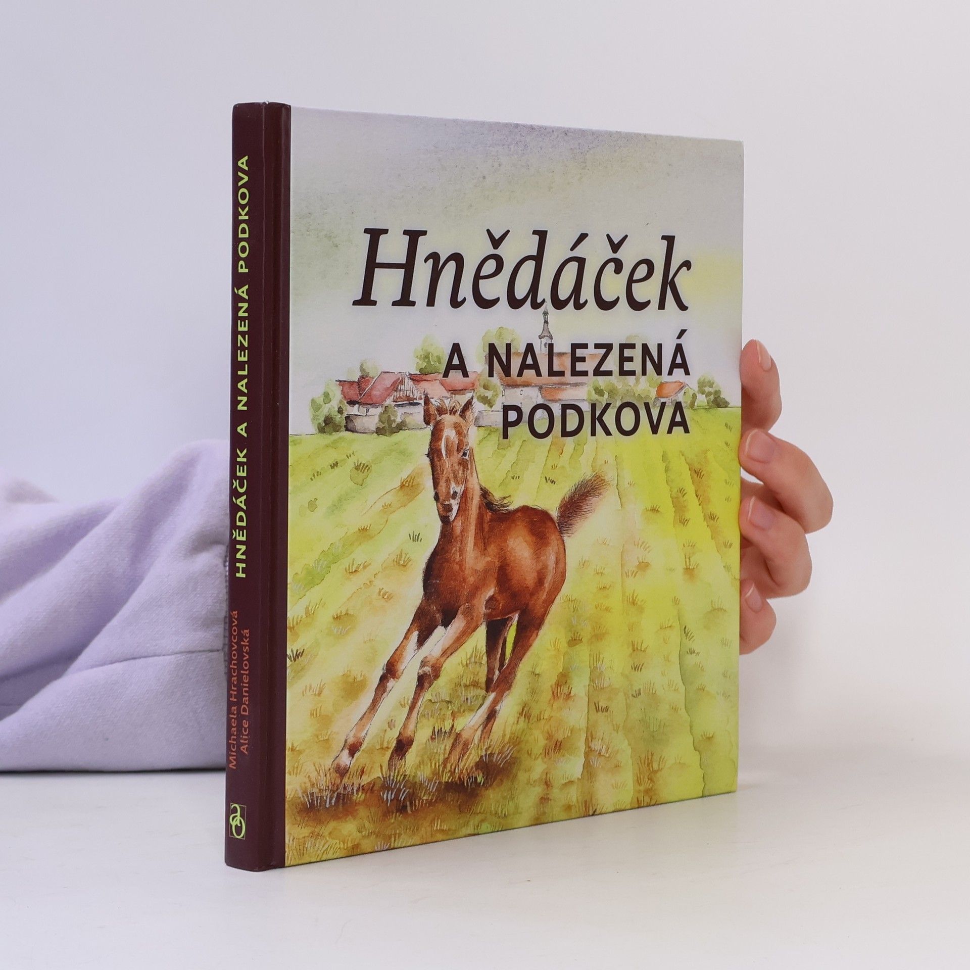 Michaela Hrachovcová Hnědáček a nalezená podkova