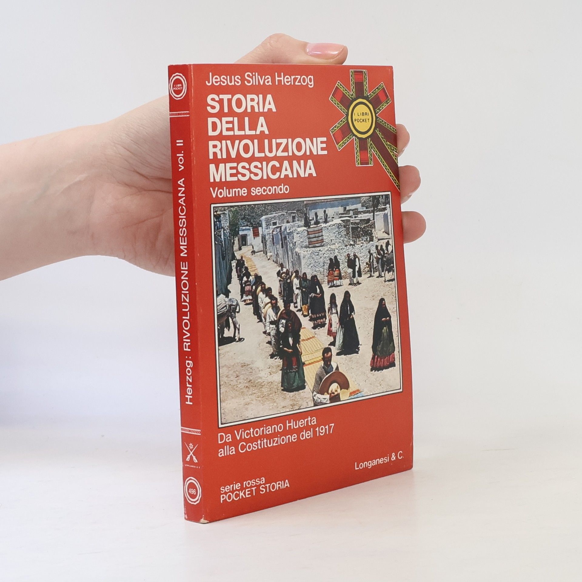 Jesús Silva Herzog Storia della rivoluzione messicana. Vol II.