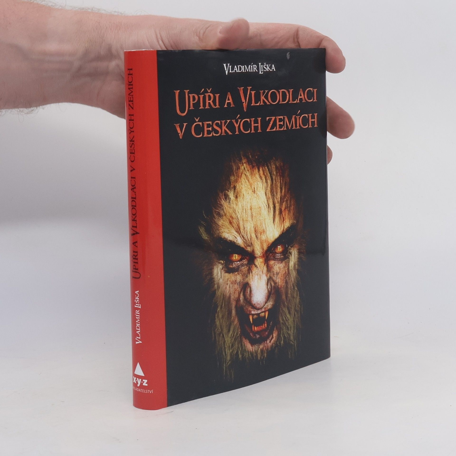 Vladimír Liška Upíři a vlkodlaci v českých zemích