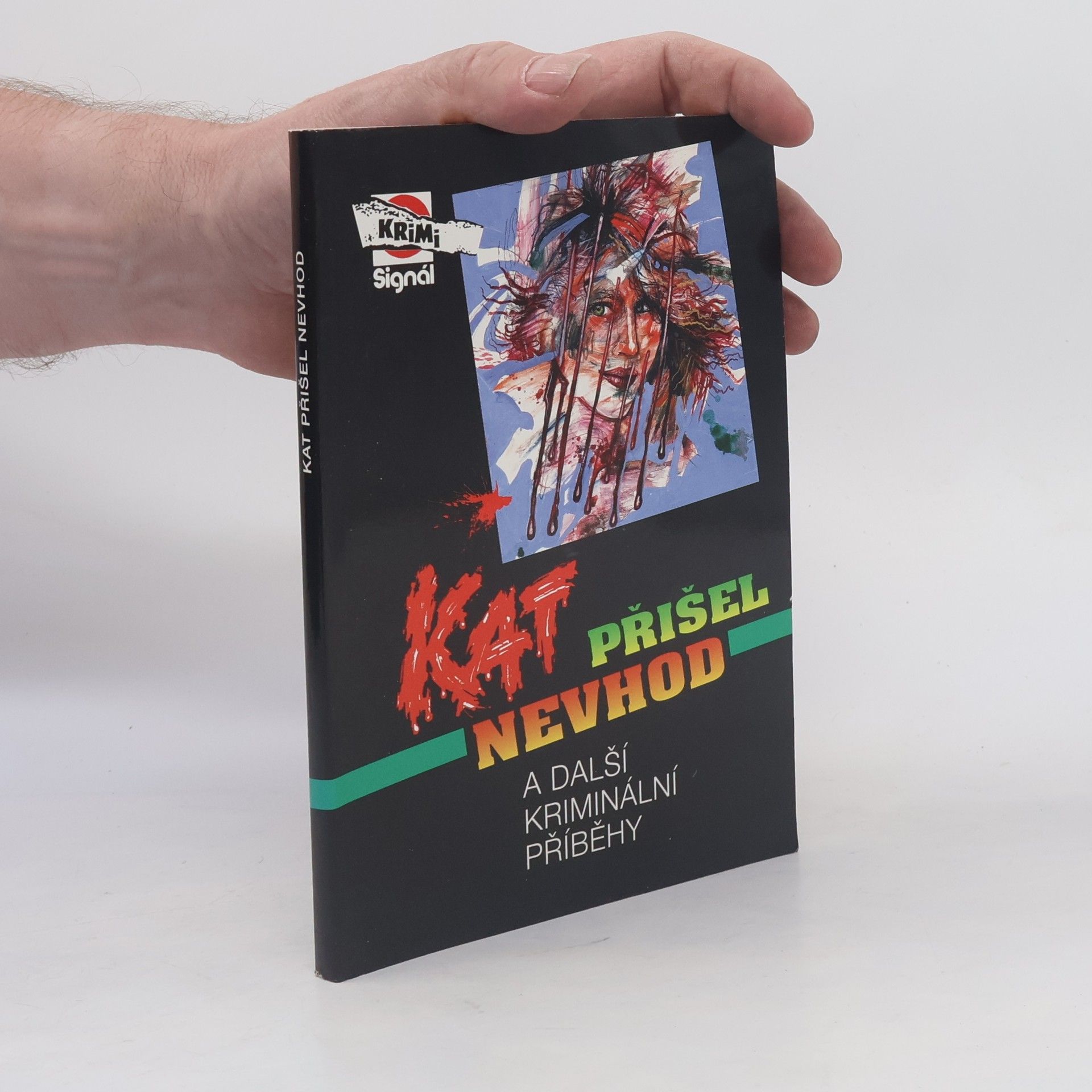 Kolektiv autorů Kat přišel nevhod a další kriminální příběhy