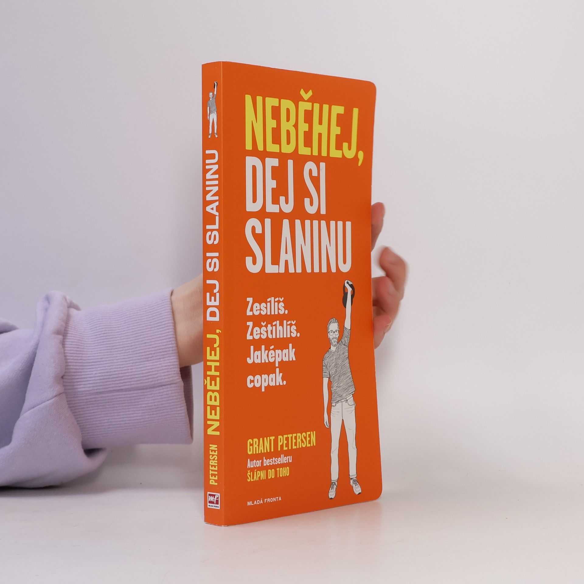 Grant Petersen Neběhej, dej si slaninu