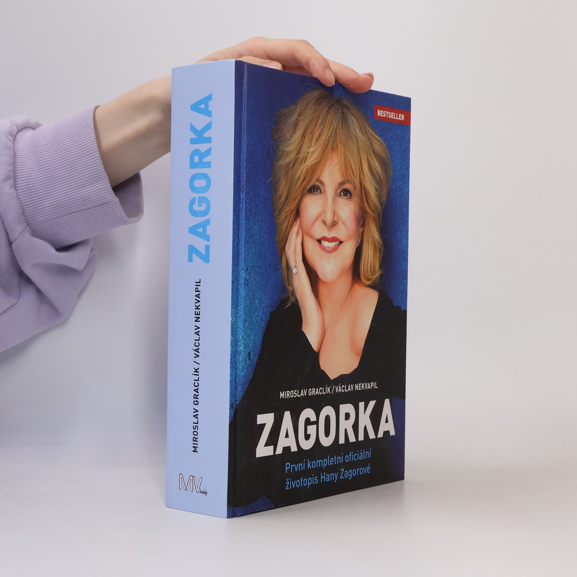 Václav Nekvapil Zagorka. První kompletní oficiální životopis Hany Zagorové