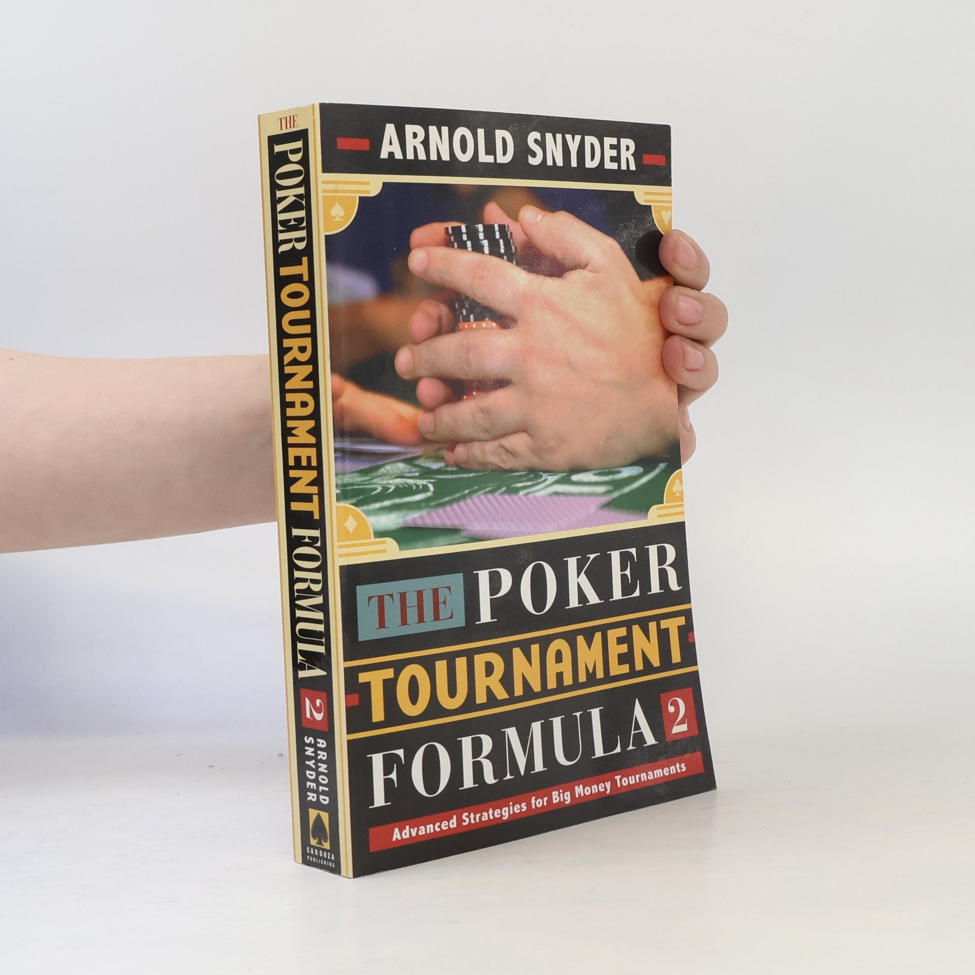 Arnold Snyder The Poker Tournament Formula II