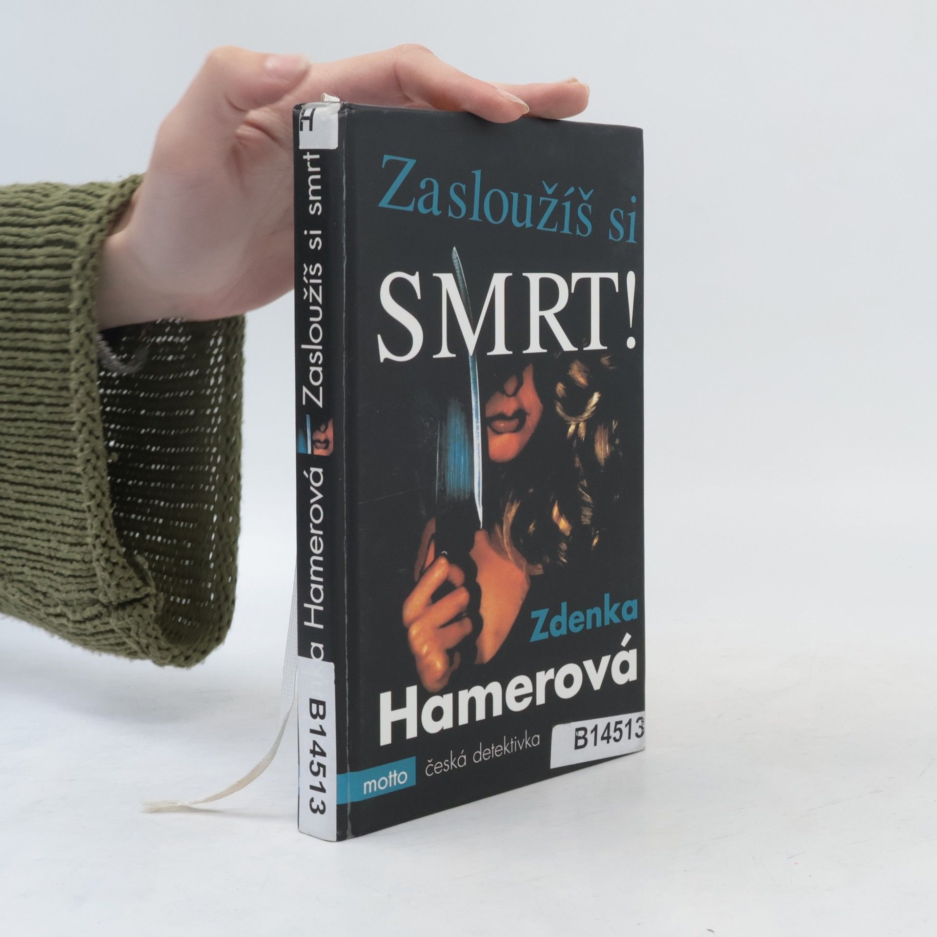 Zdenka Hamerová Zasloužíš si smrt!