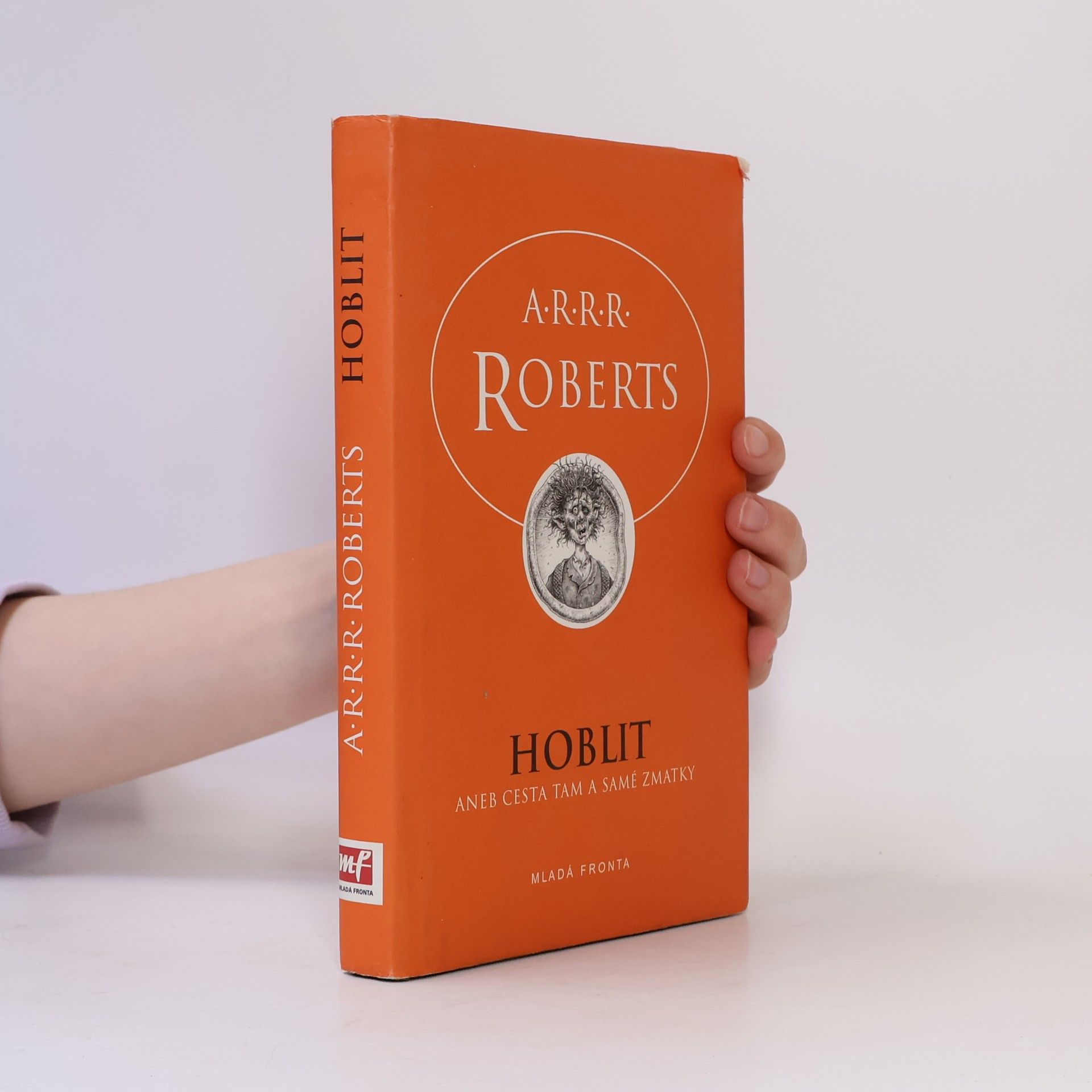 Adam Roberts Hoblit aneb cesta tam a samé zmatky