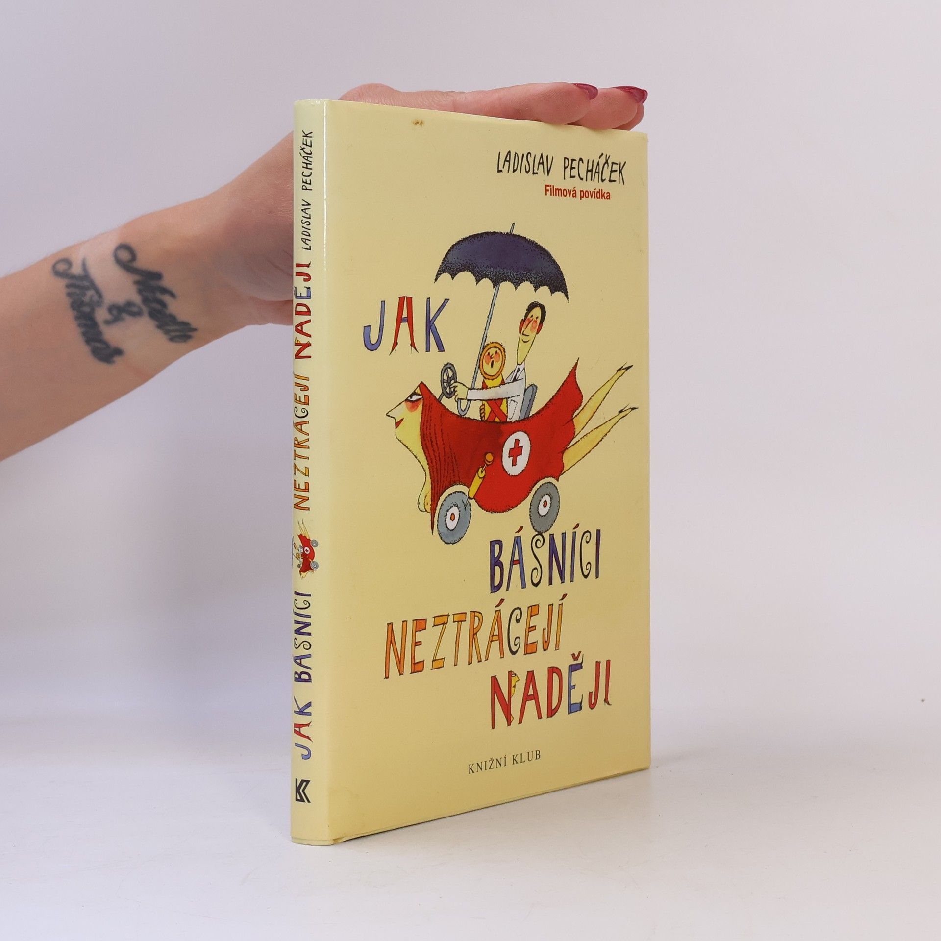 Ladislav Pecháček Jak básníci neztrácejí naději : filmová povídka