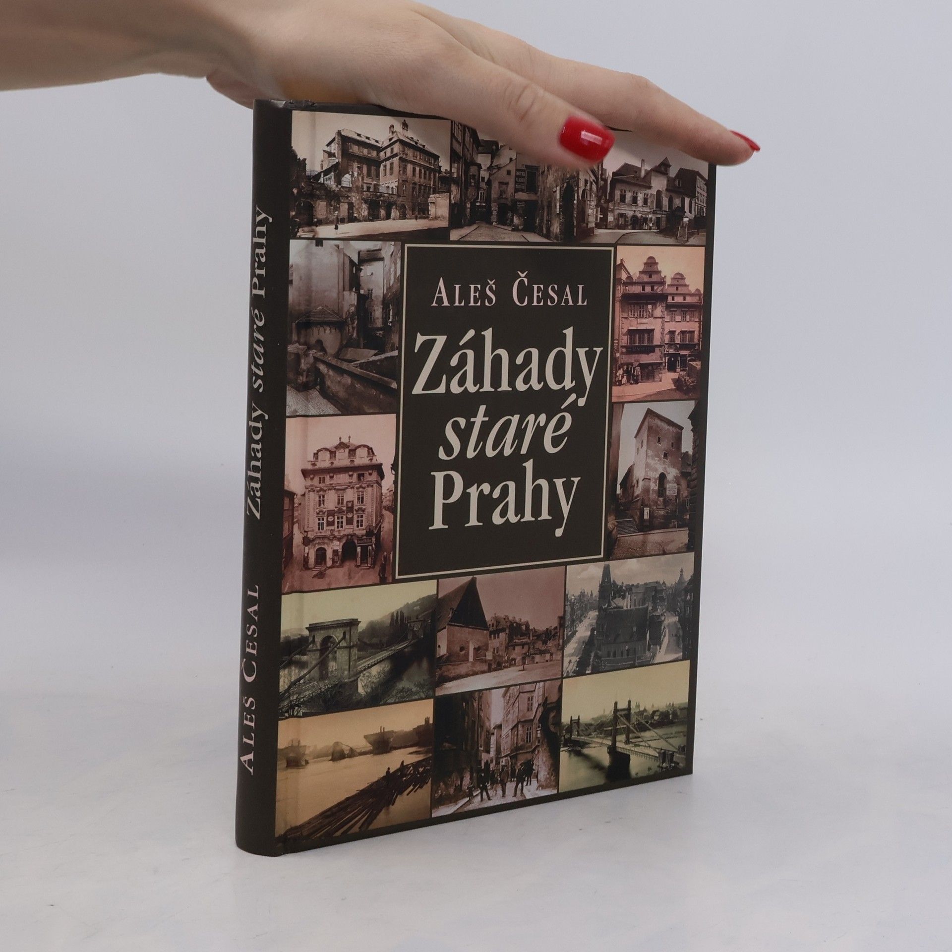 Aleš Česal Záhady staré Prahy