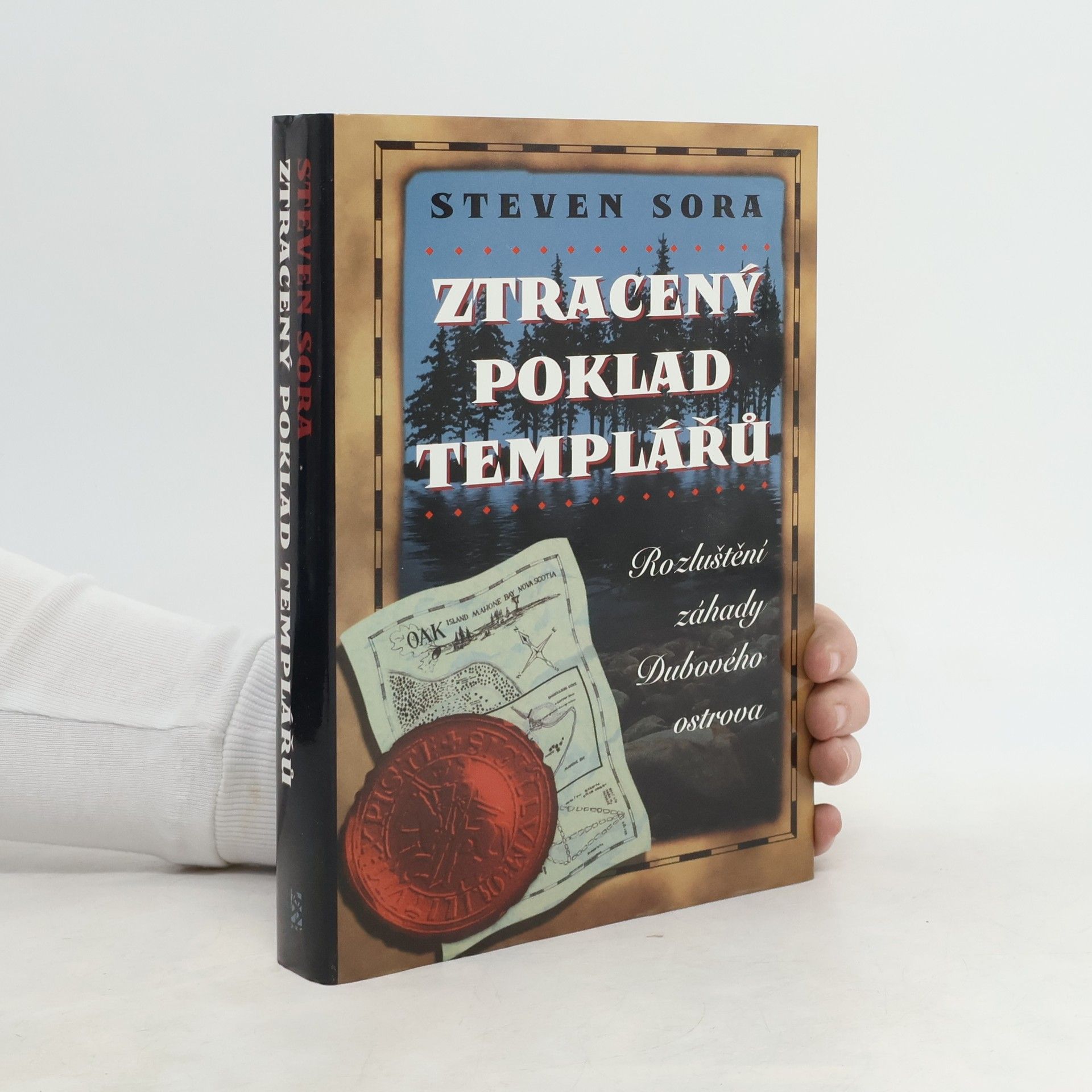 Steven Sora Ztracený poklad templářů. Rozluštění záhady Dubového ostrova