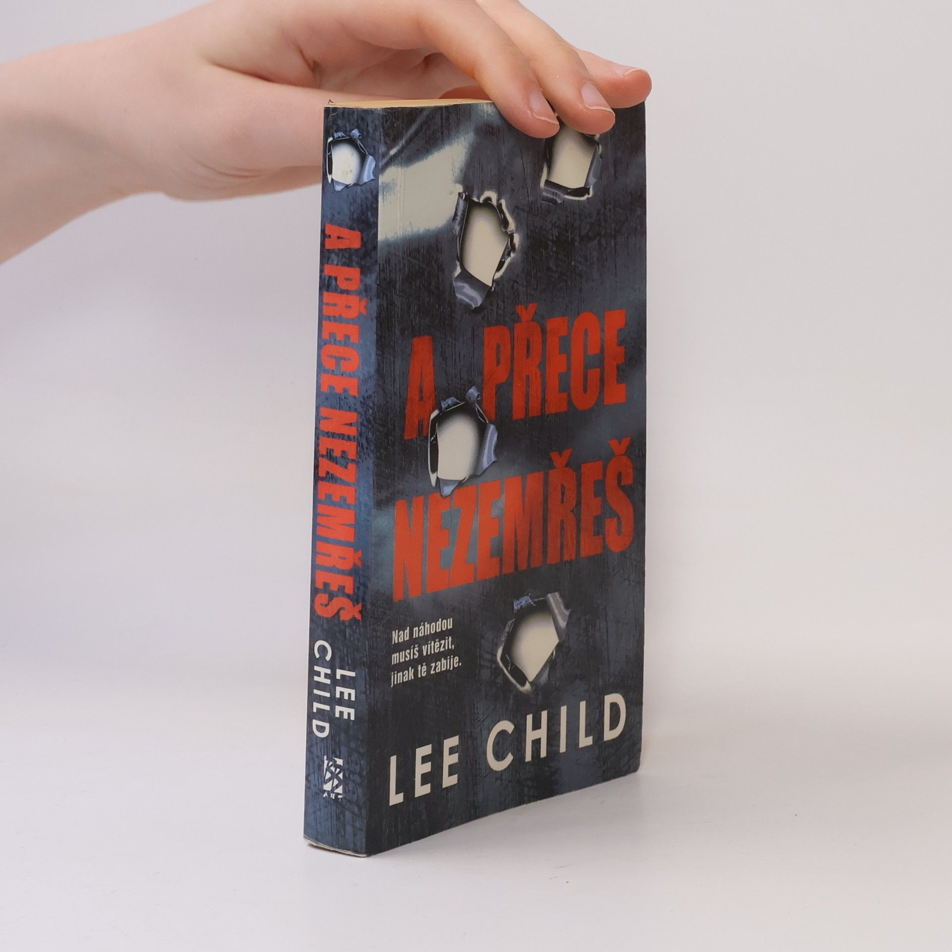 Lee Child A přece nezemřeš