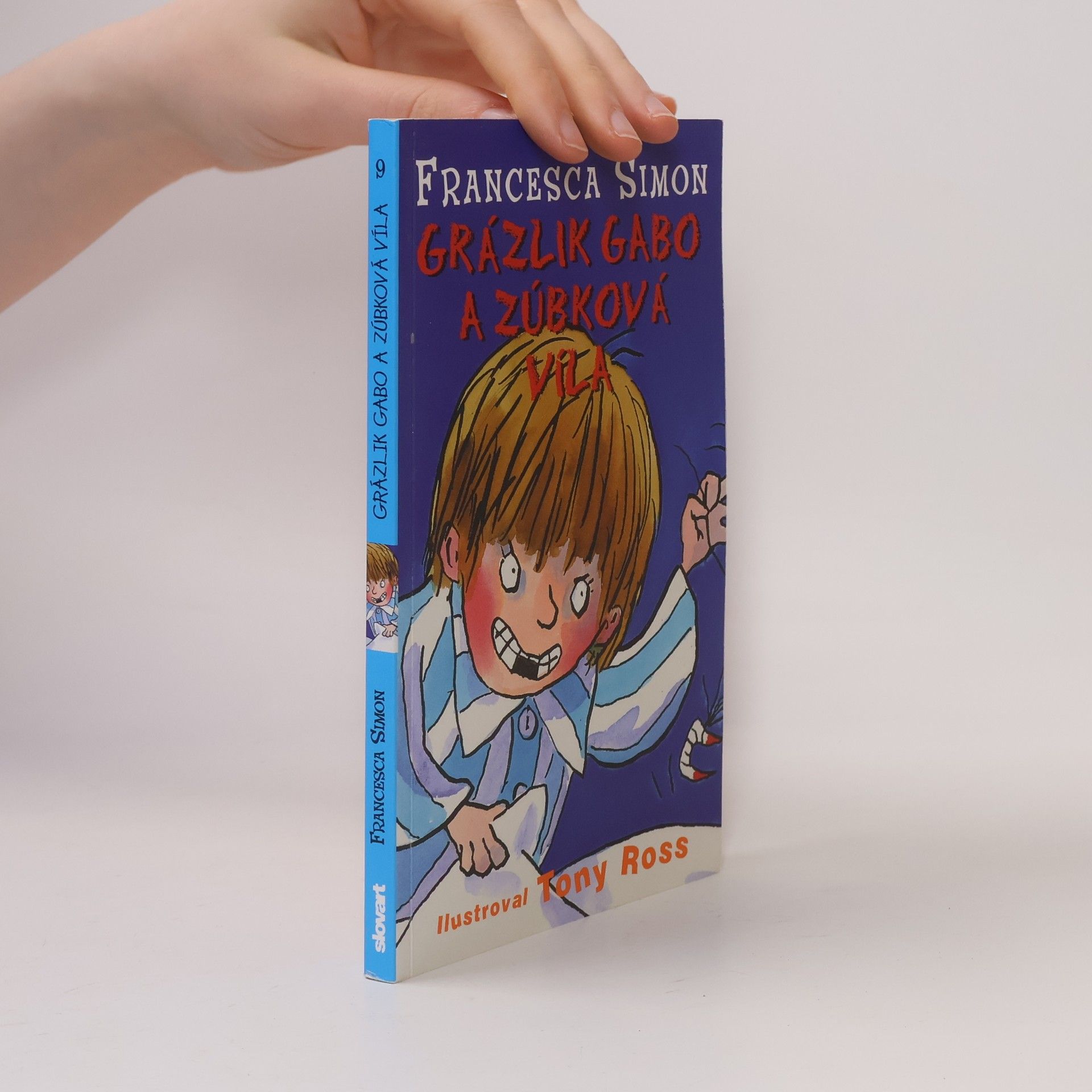 Francesca Simon Grázlik Gabo a zúbková víla
