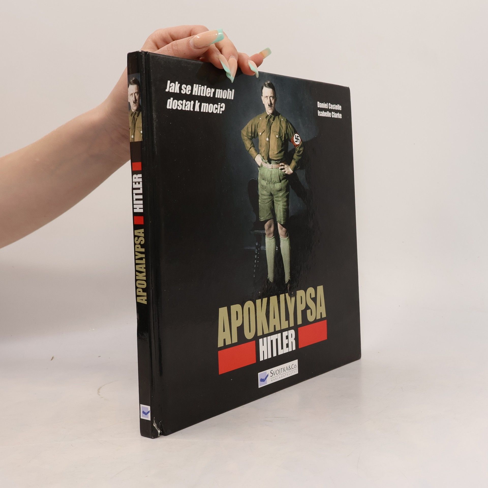 Isabelle Clarke Apokalypsa: Hitler